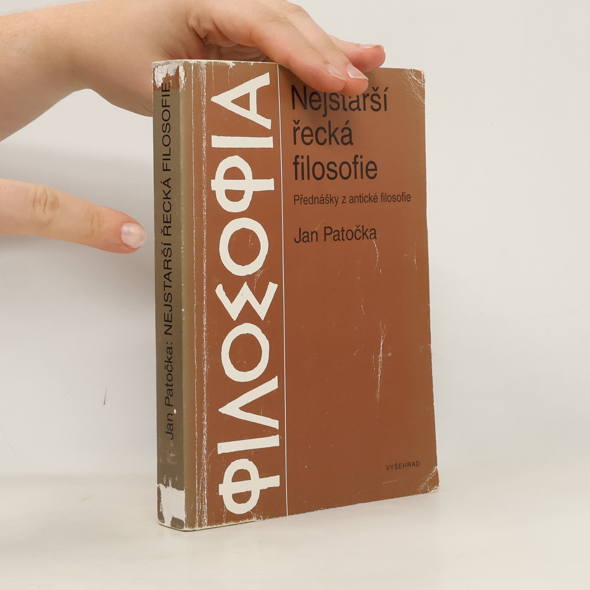 Jan Patočka Nejstarší řecká filosofie. Filosofie v předklasickém údobí před sofistikou a Sókratem. Přednášky z antické filosofie