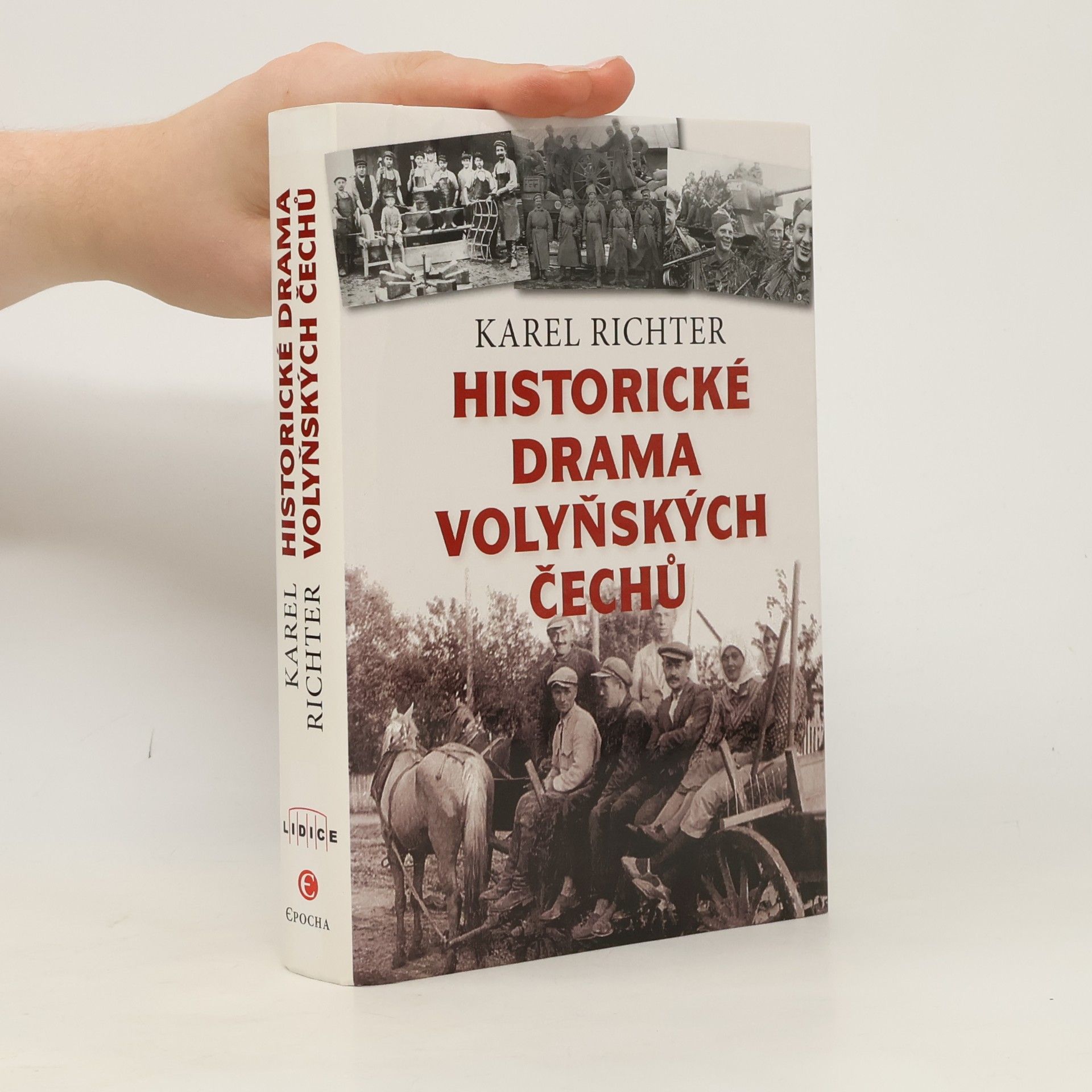 Karel Richter Historické drama volyňských Čechů