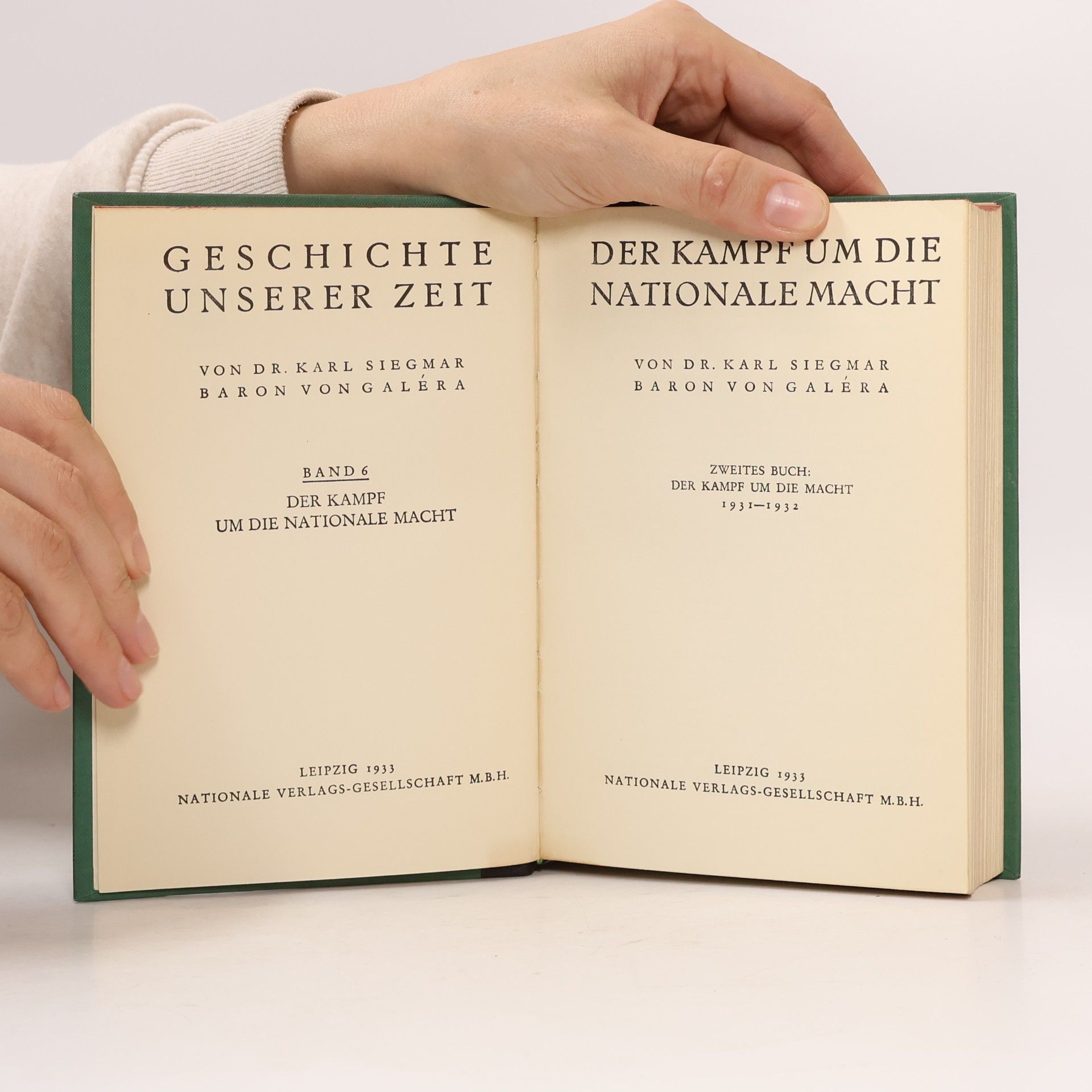 Karl Siegmar von Galéra Geschichte Unserer Zeit 6. Kampf um die nationale Macht