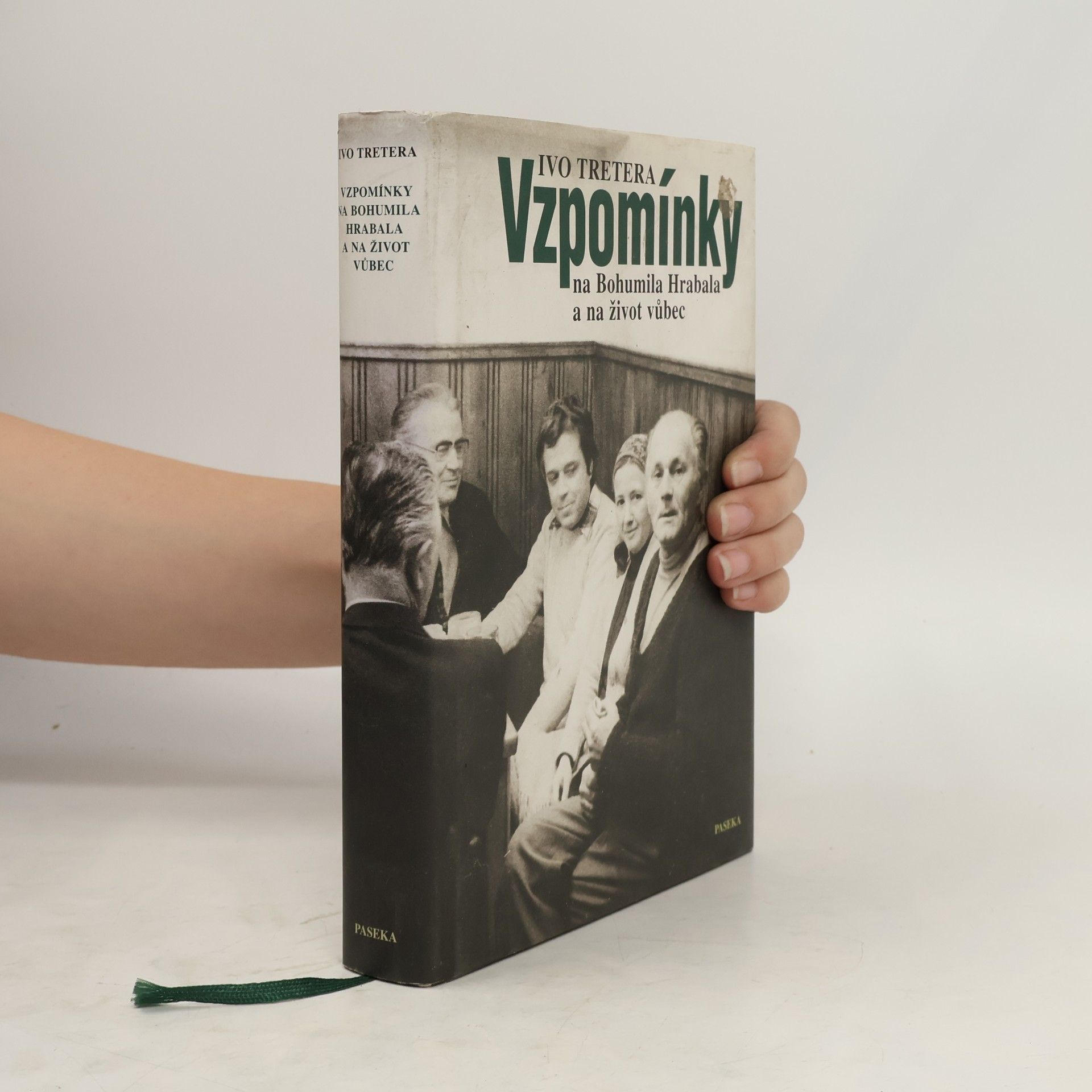 Vzpomínky na Bohumila Hrabala a na život vůbec