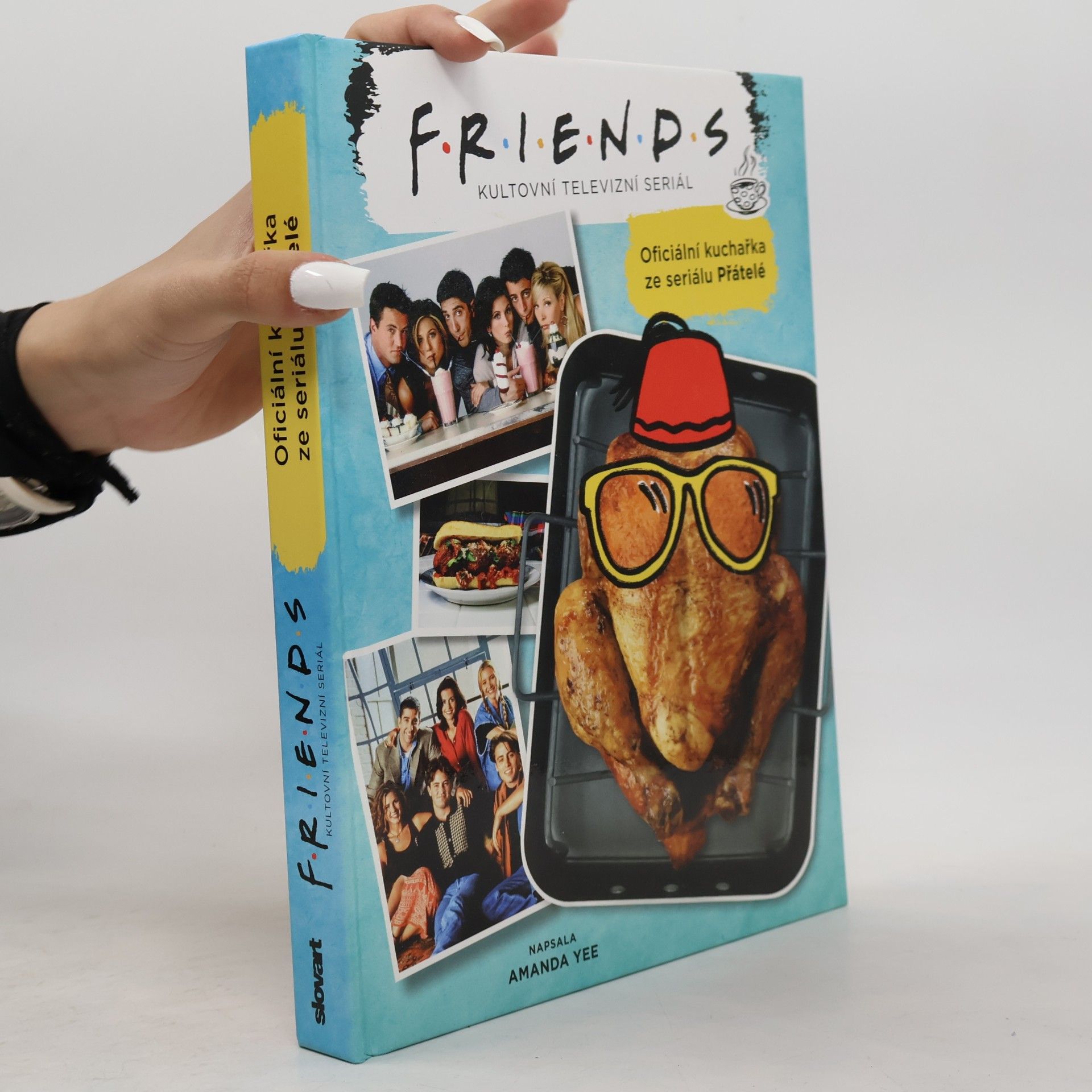 Oficiální kuchařka ze seriálu Přátelé : Friends - kultovní televizní seriál