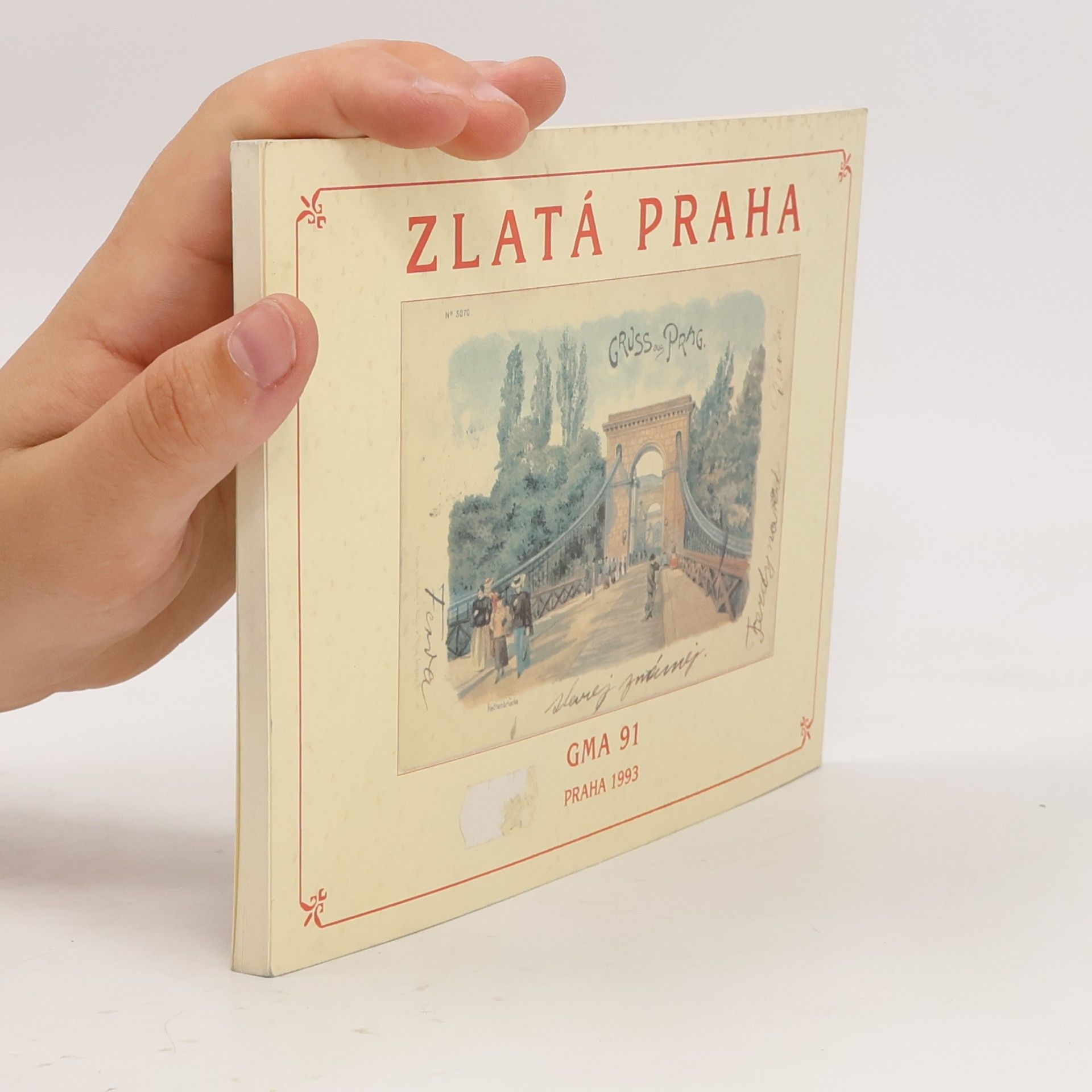 Various authors Zlatá Praha. Město na starých pohlednicích
