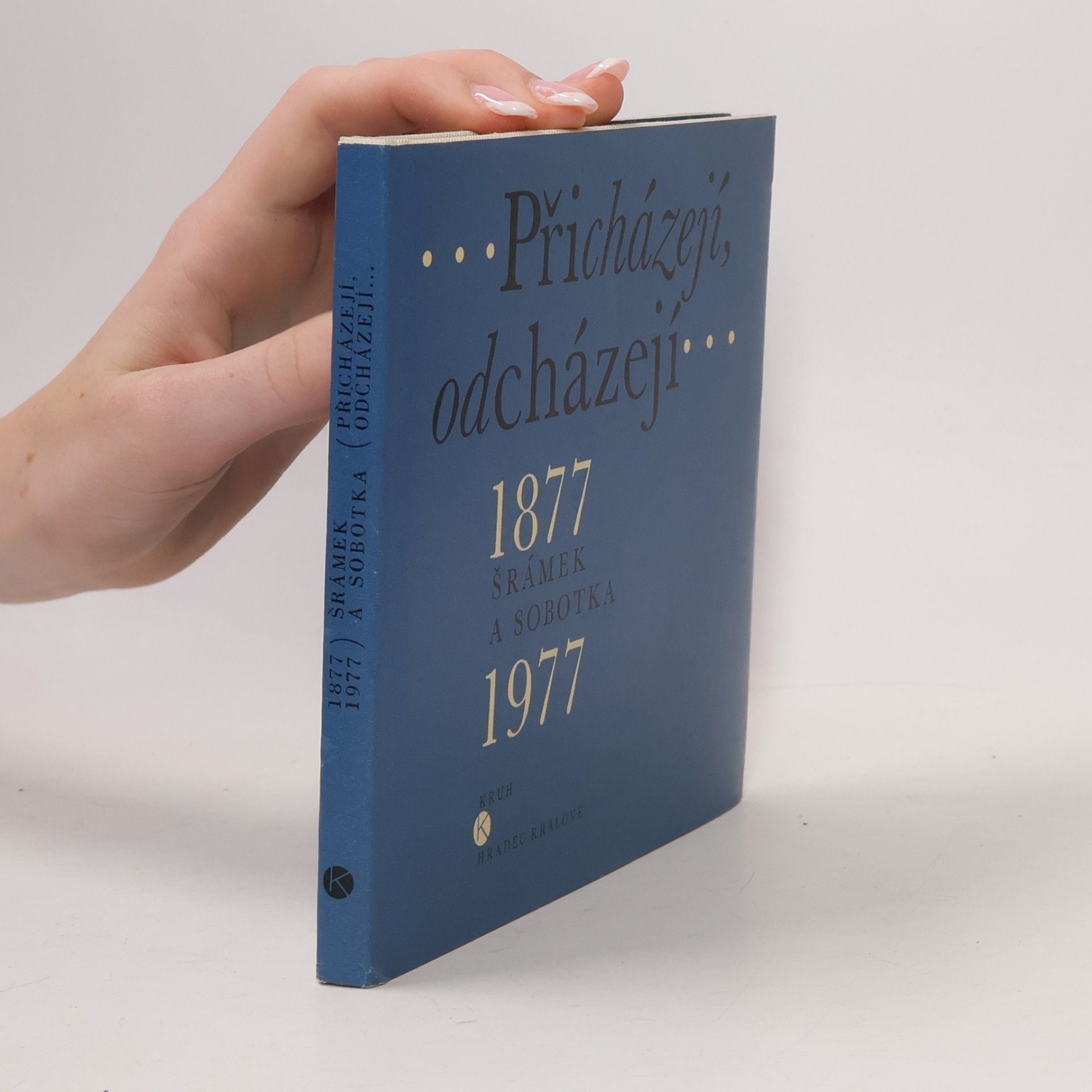 Přicházejí, odcházejí: Šrámek a Sobotka 1877-1977