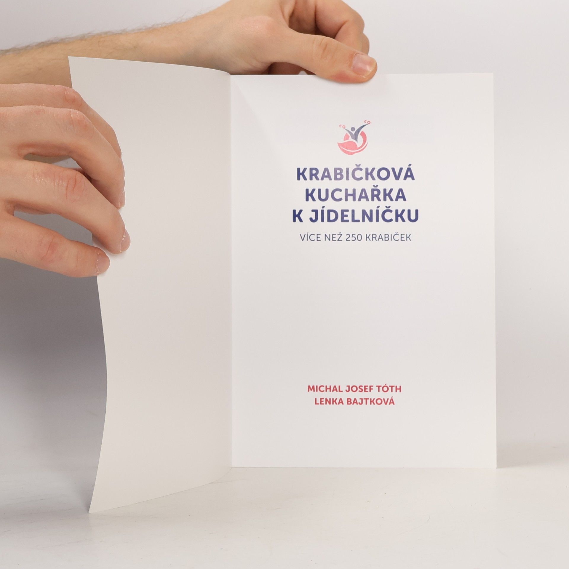 Michal Josef Toth  Krabičková kuchařka k jídelníčku více než 250 krabiček