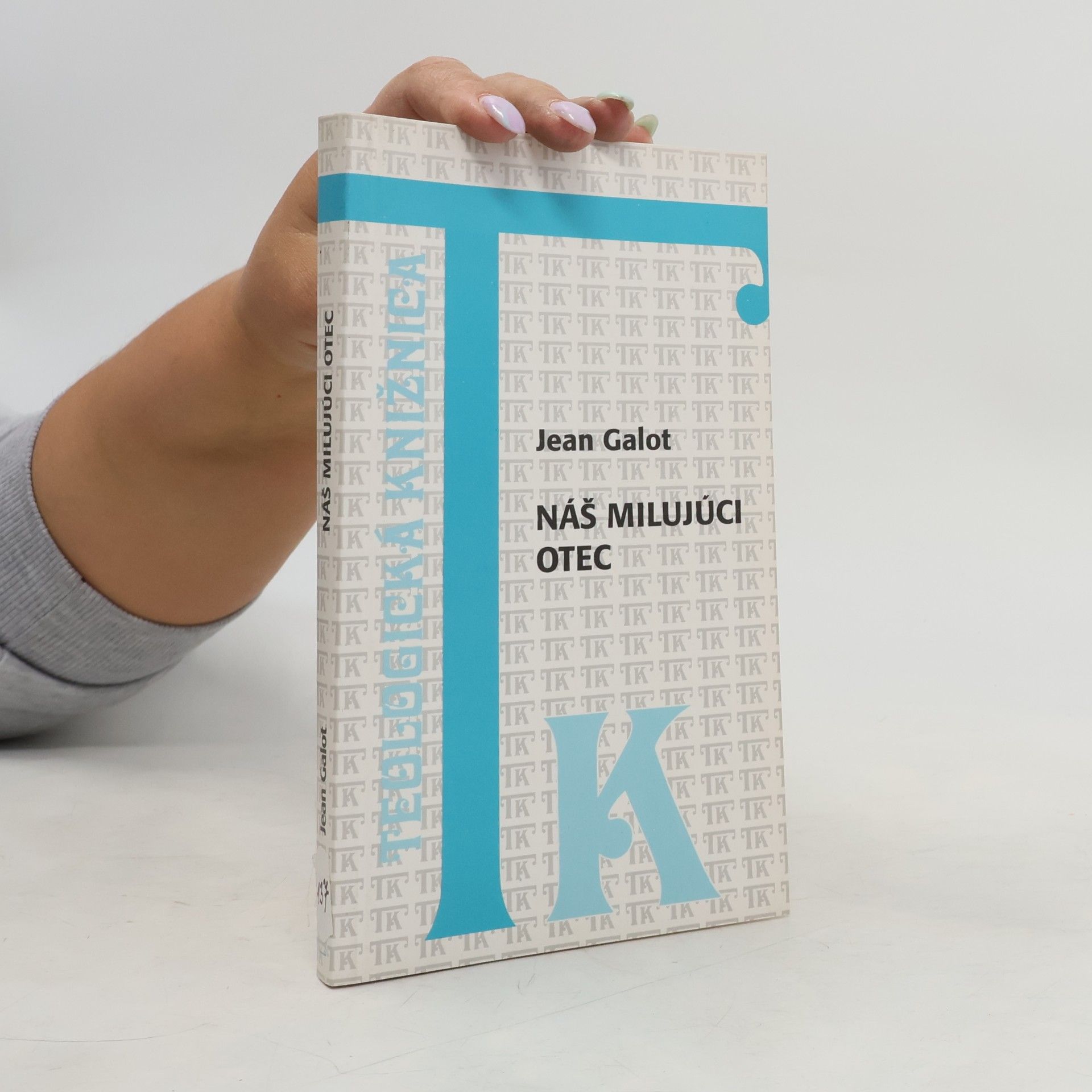 Jean Galot Náš milujúci Otec