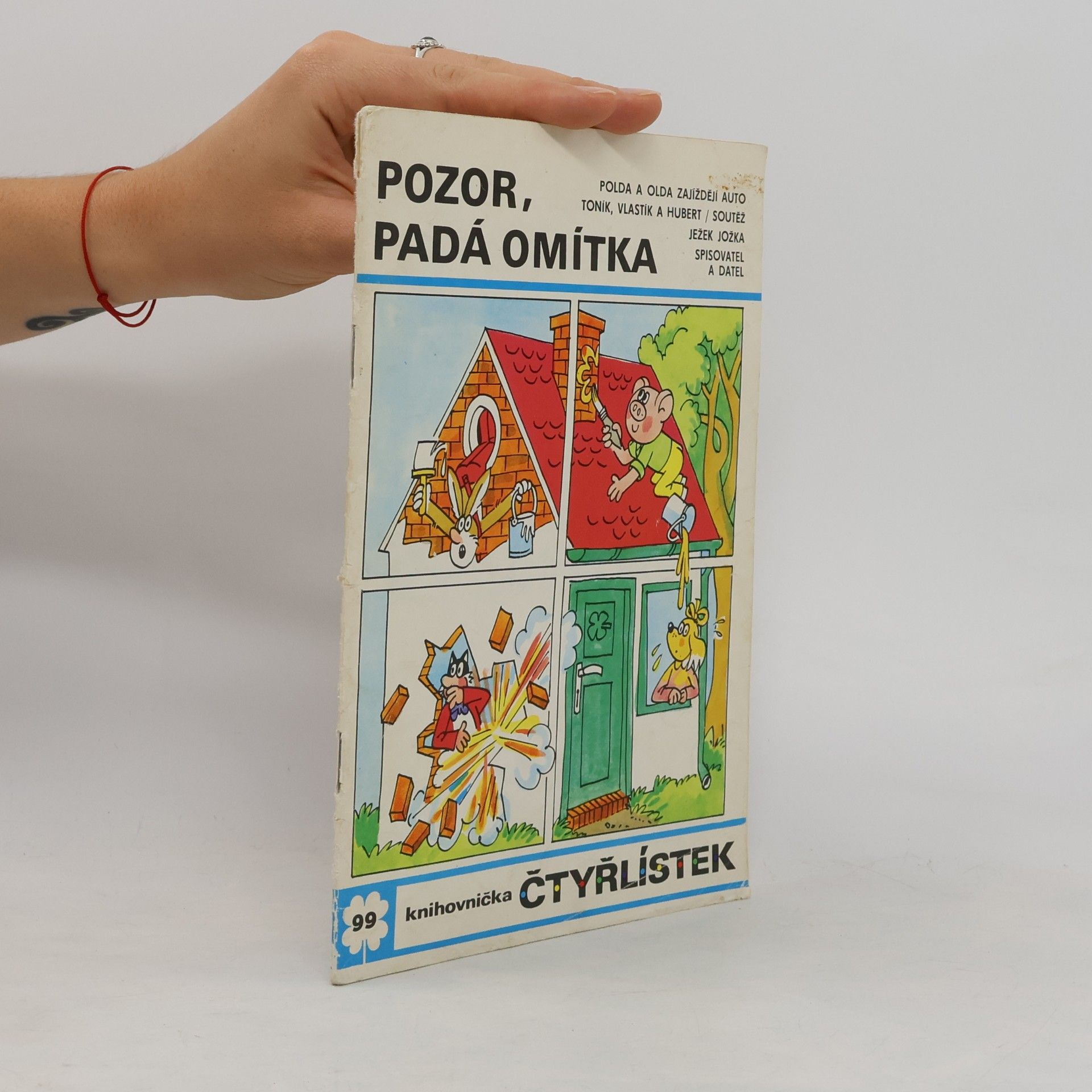 Jaroslav Němeček Čtyřlístek 99. Pozor padá omítka