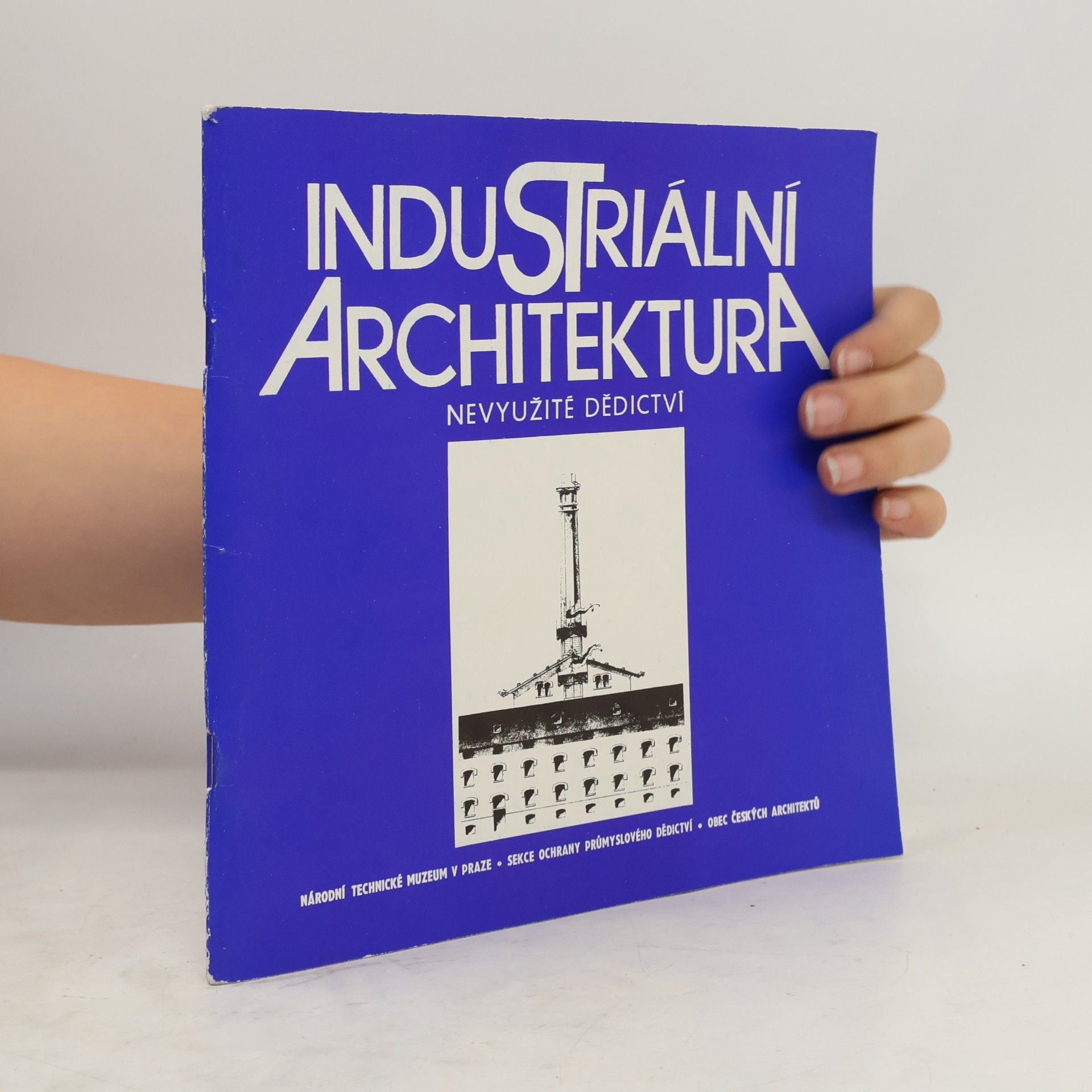 Industriální architektura. Nevyužité dědictví