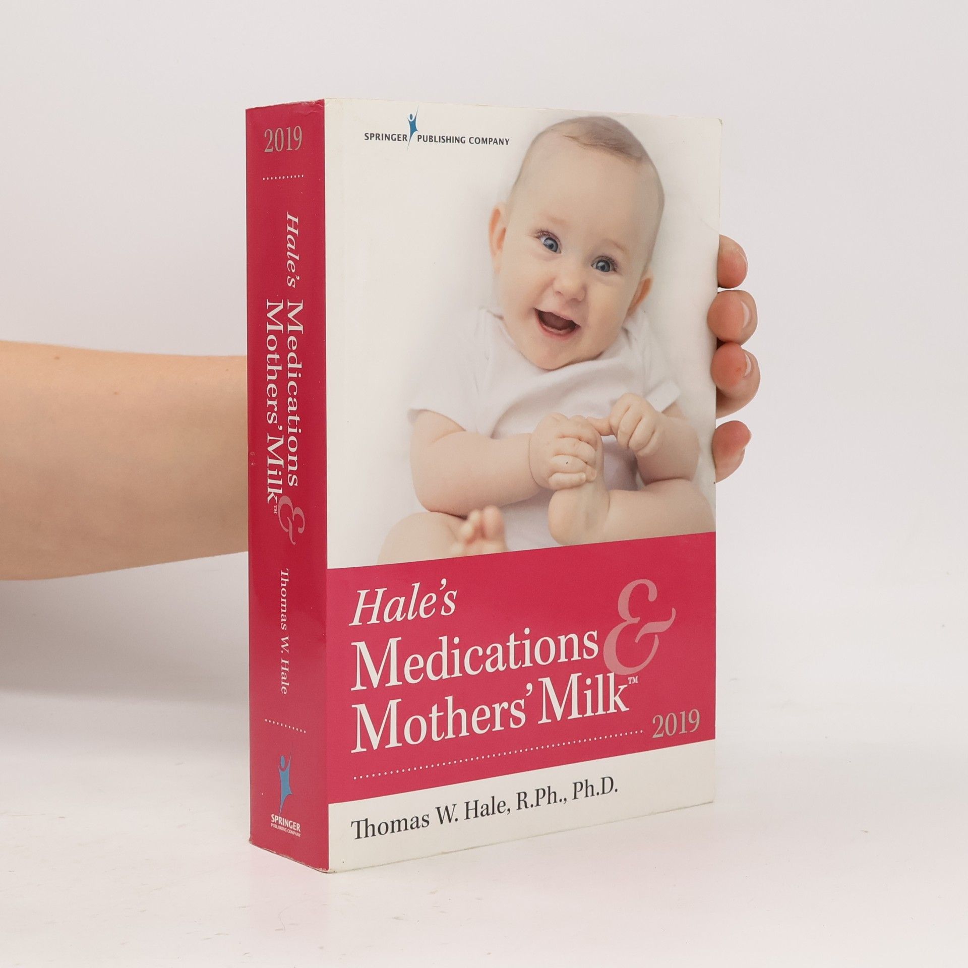 Thomas Wright Hale Hale's Medications & Mothers' Milk 2019