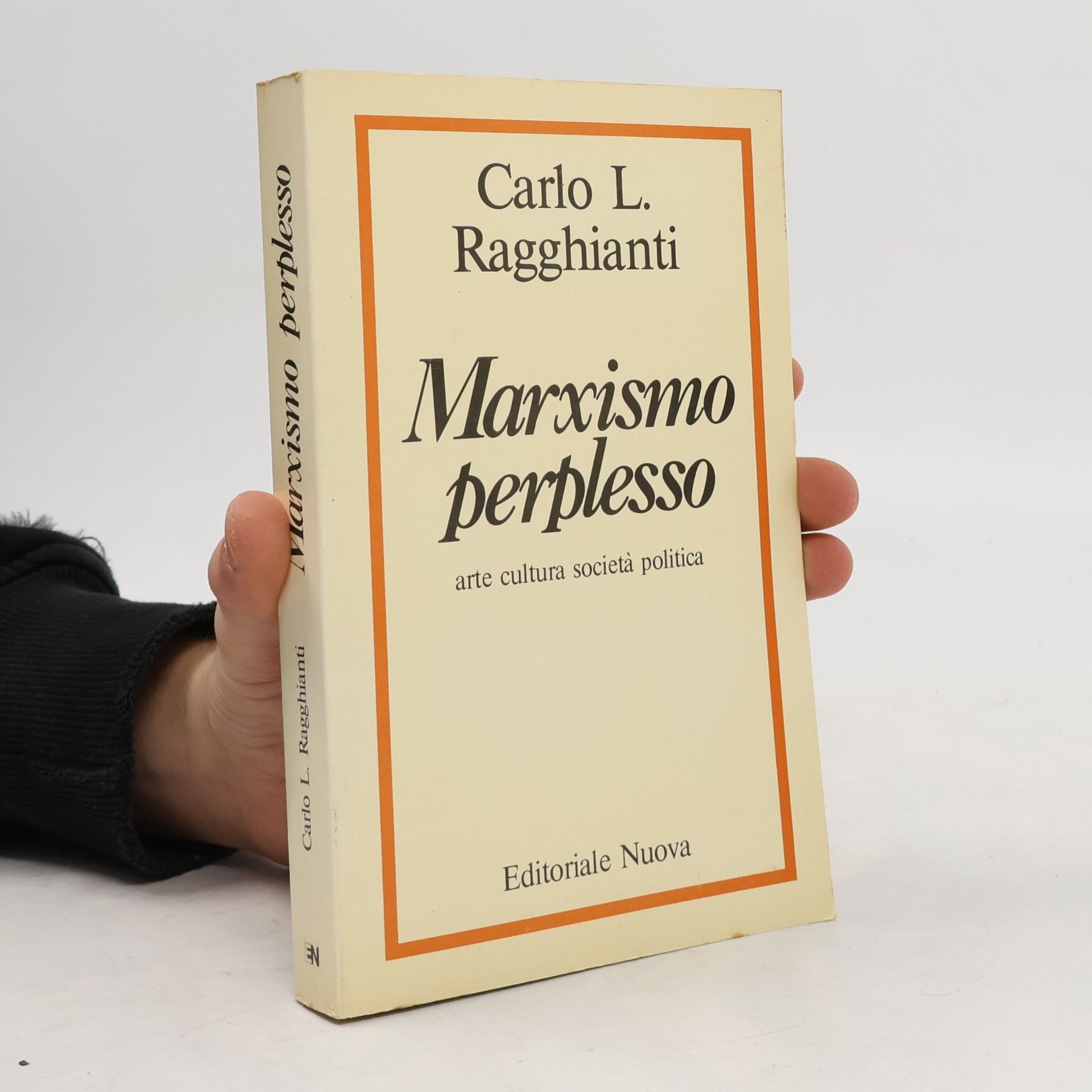 Carlo L. Ragghianti  Marxismo perplesso
