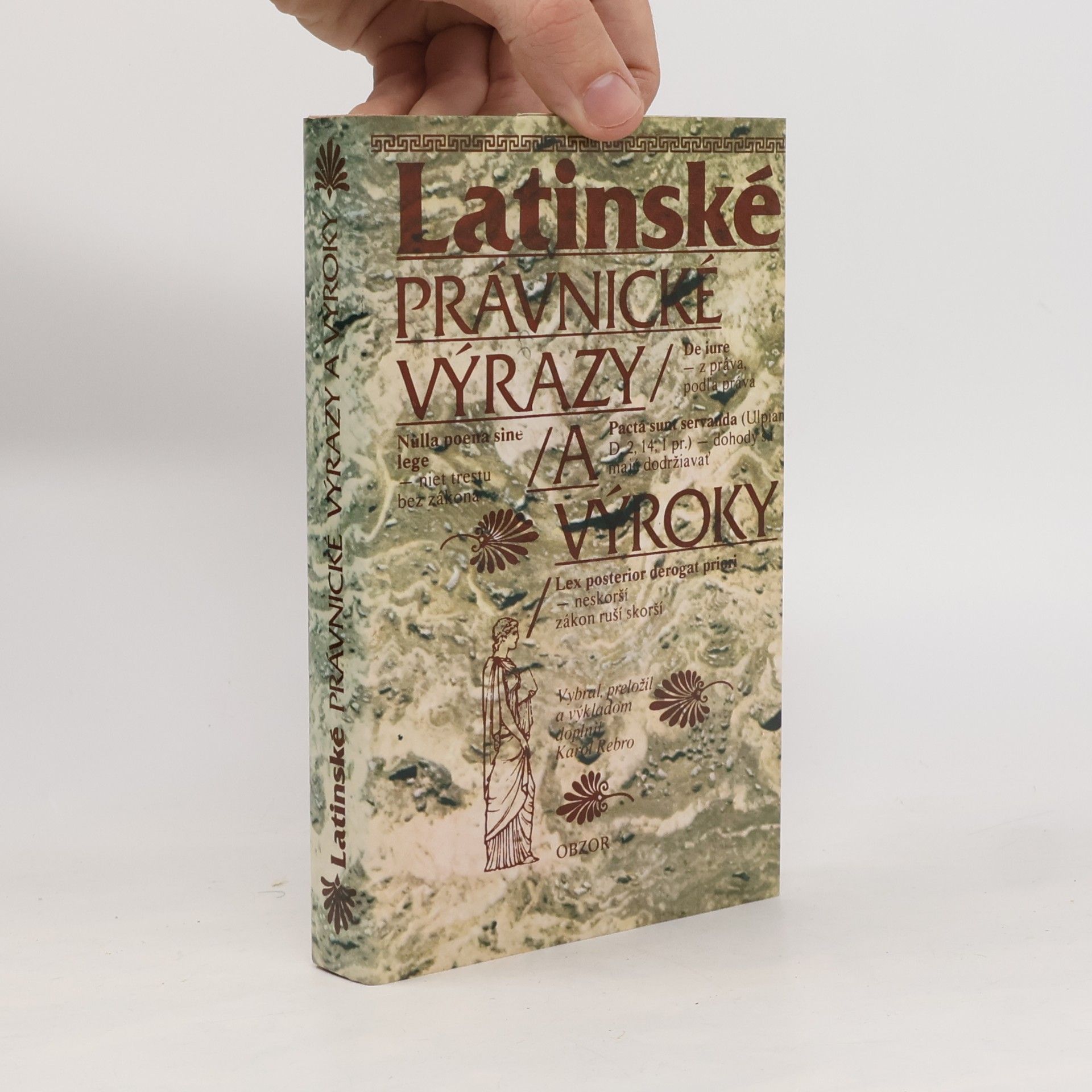 Karol Rebro Latinské právnické výrazy a výroky
