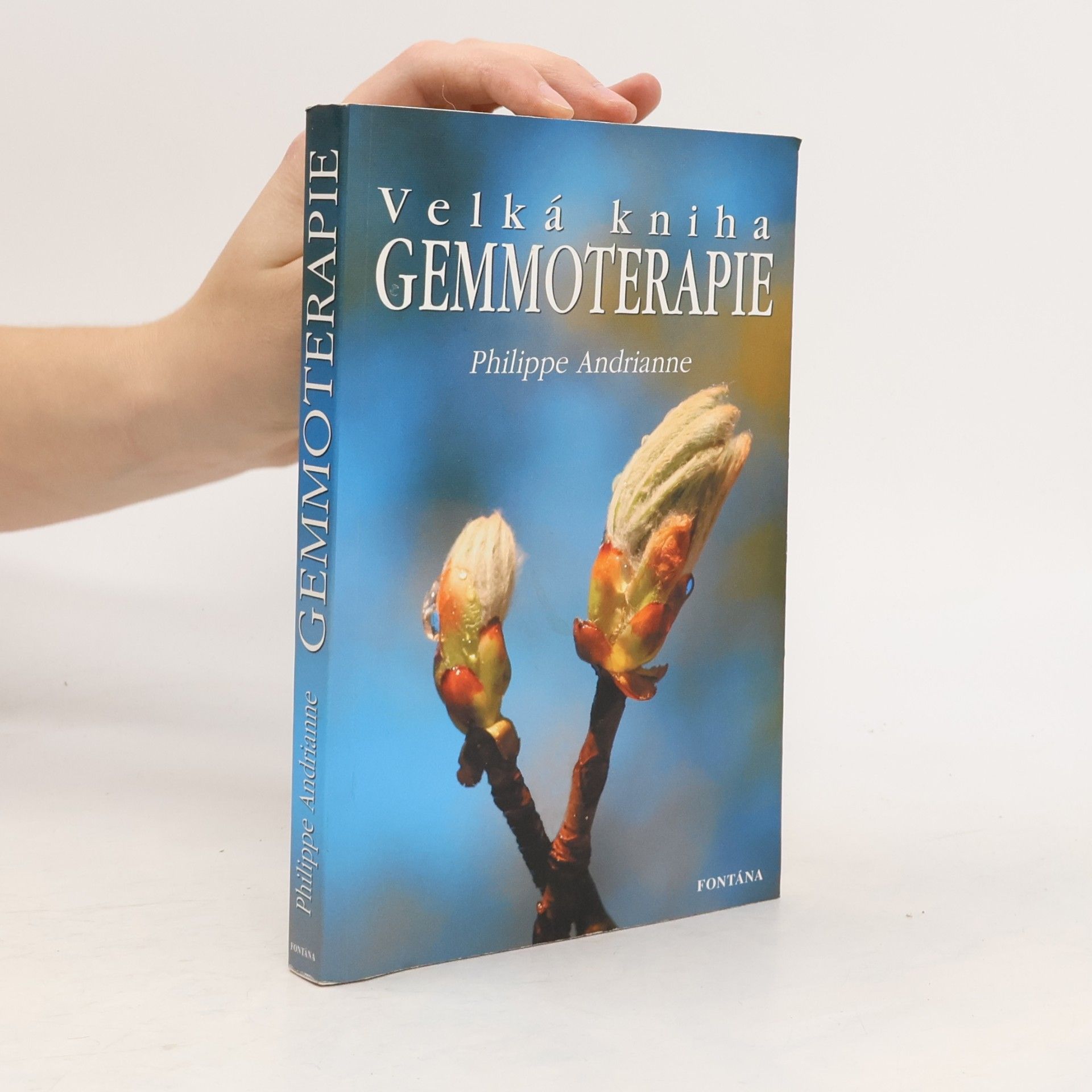Philippe Andrianne Velká kniha gemmoterapie
