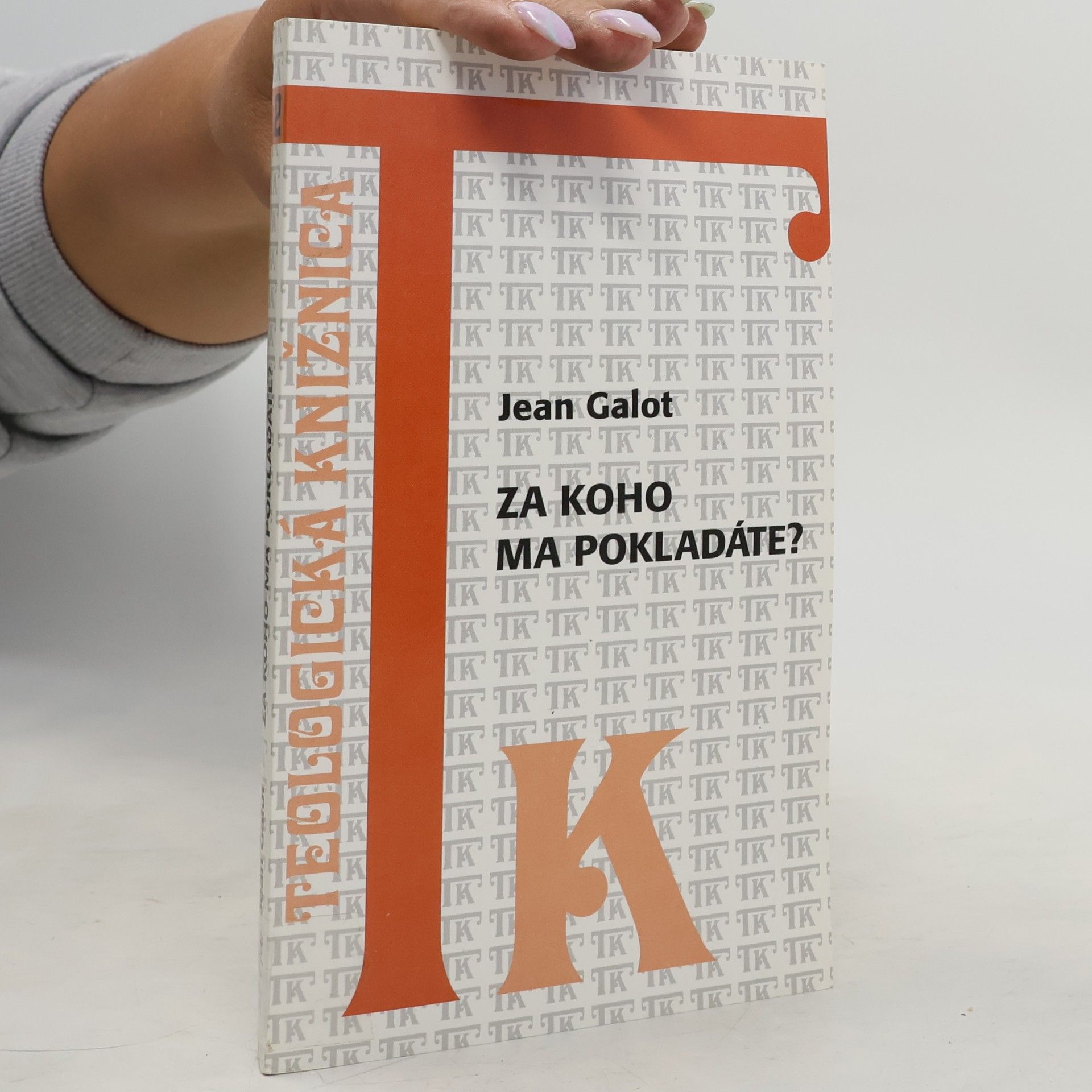 Za koho ma pokladáte?