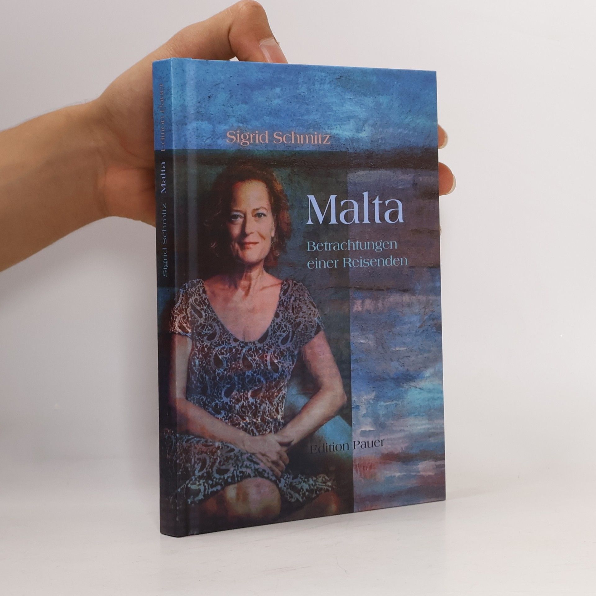 Sigrid Schmitz Malta: Betrachtungen einer Reisenden