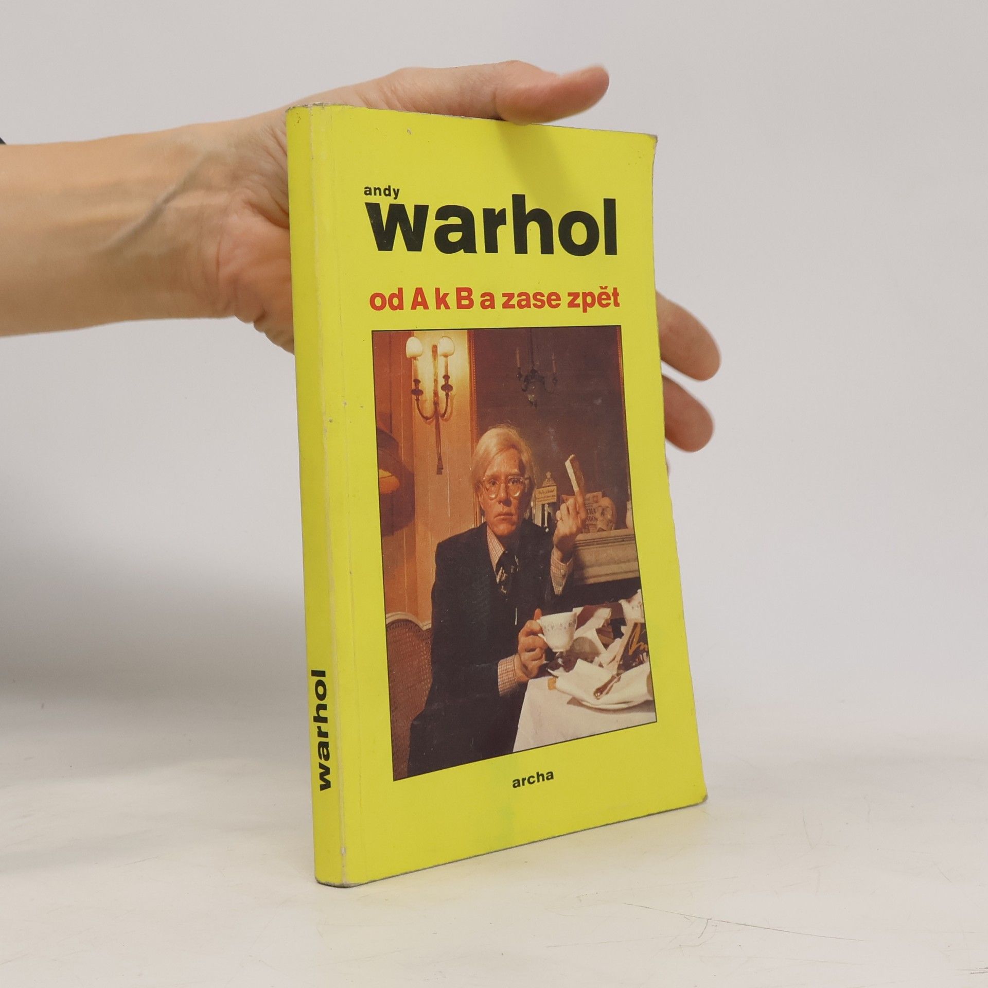 Andy Warhol. Od A k B a zase zpět