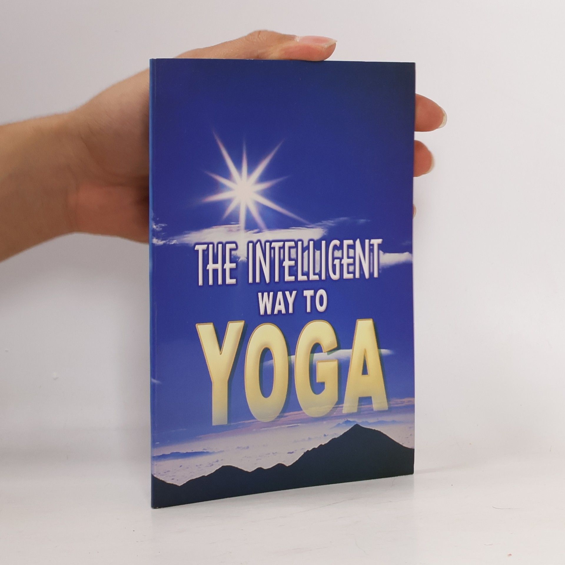 The Intelligent Guide to Yoga