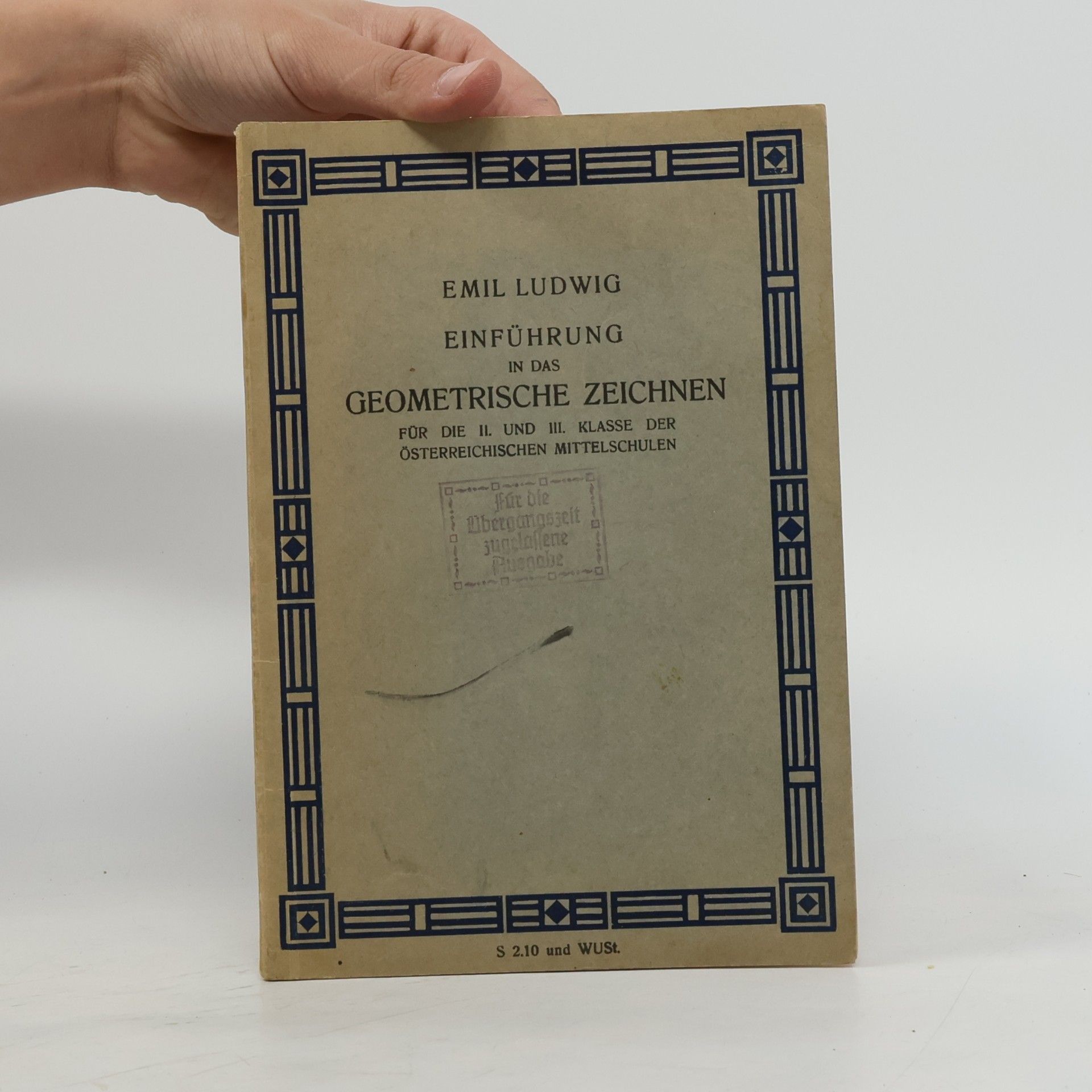 Emil Ludwig EINFÜHRUNG IN DAS GEOMETRISCHE ZEICHNEN