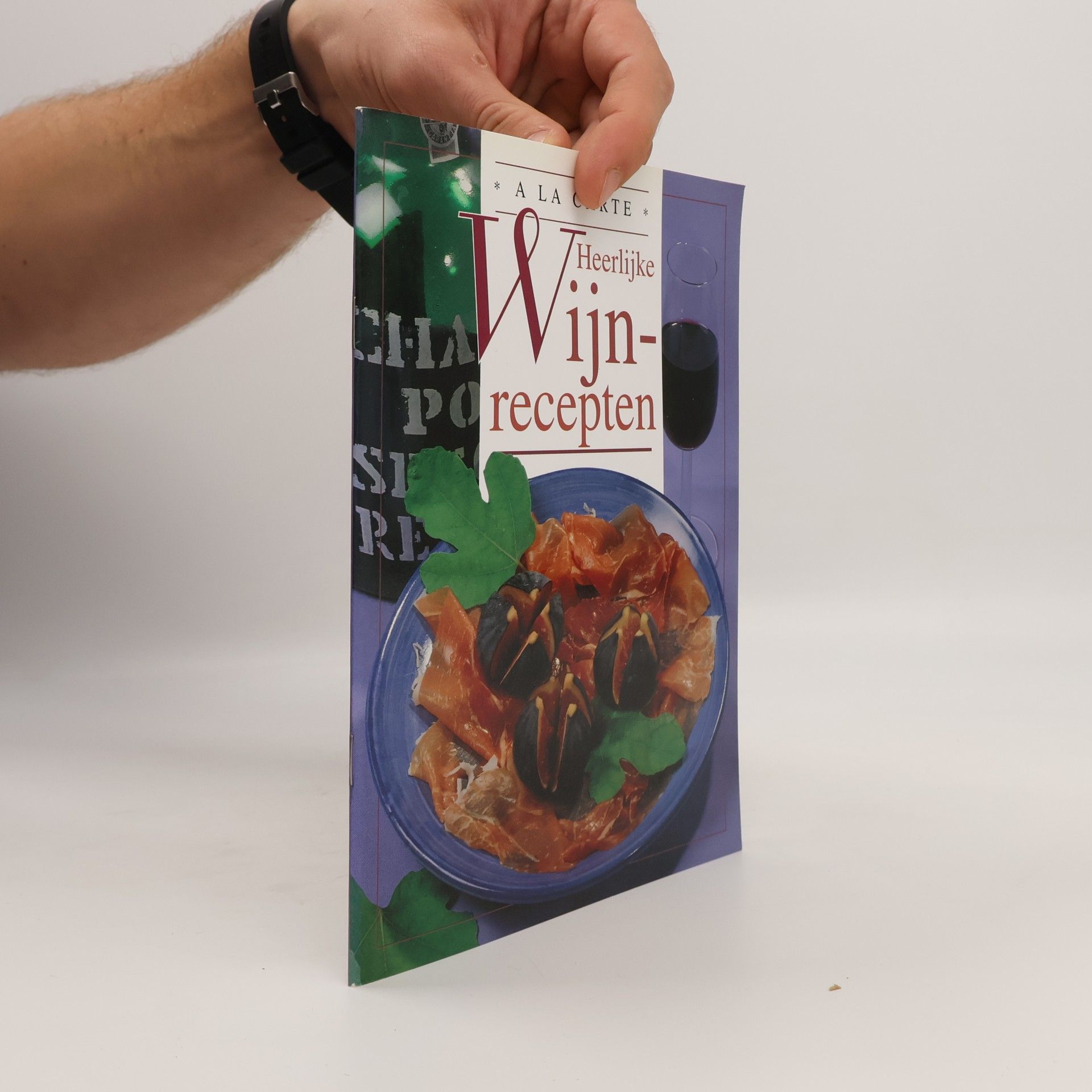 Heerlijke wijnrecepten (A la carte, 1)