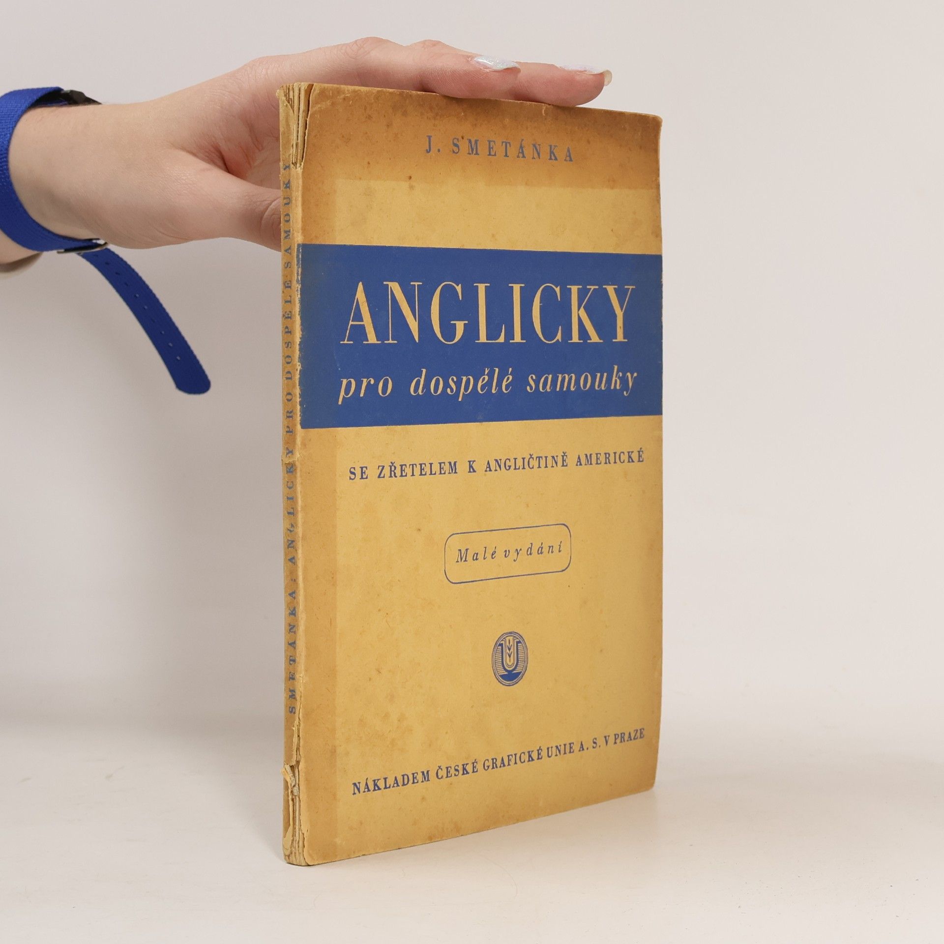 Jan Smetánka Anglicky pro dospělé samouky se zřetelem k angličtině americké
