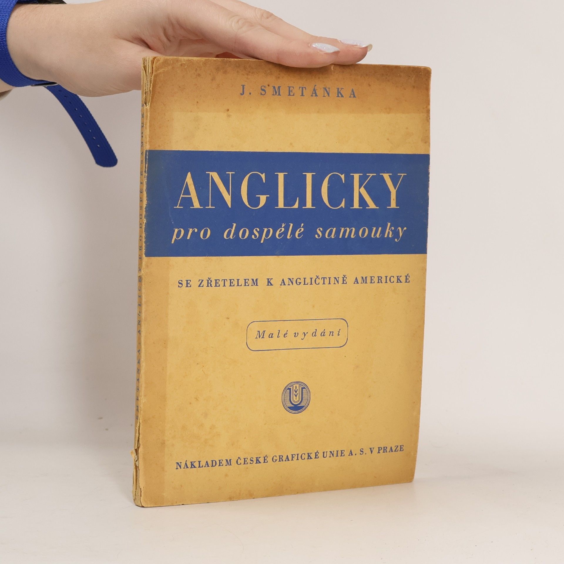 Jan Smetánka Anglicky pro dospělé samouky se zřetelem k angličtině americké