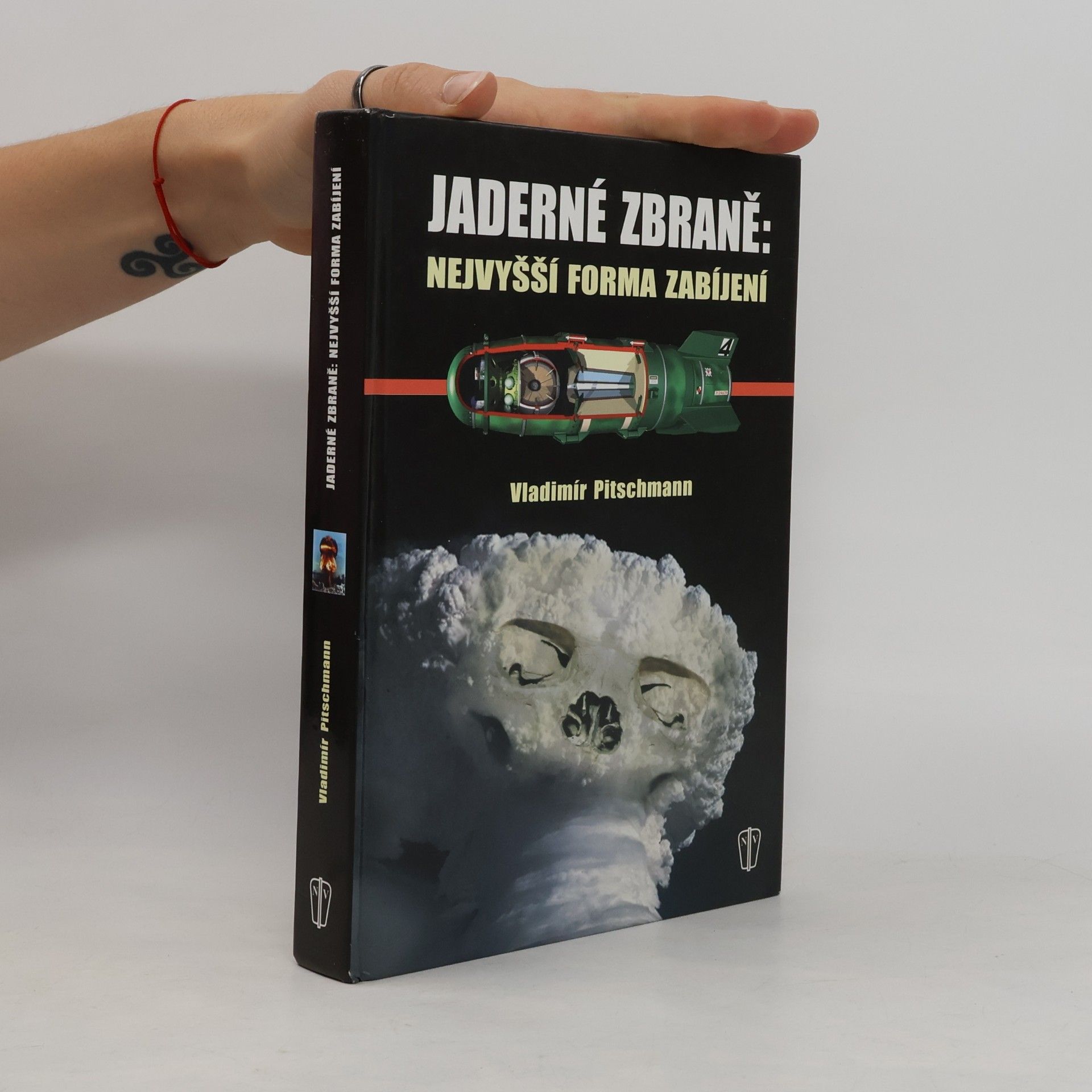Jaderné zbraně: nejvyšší forma zabíjení