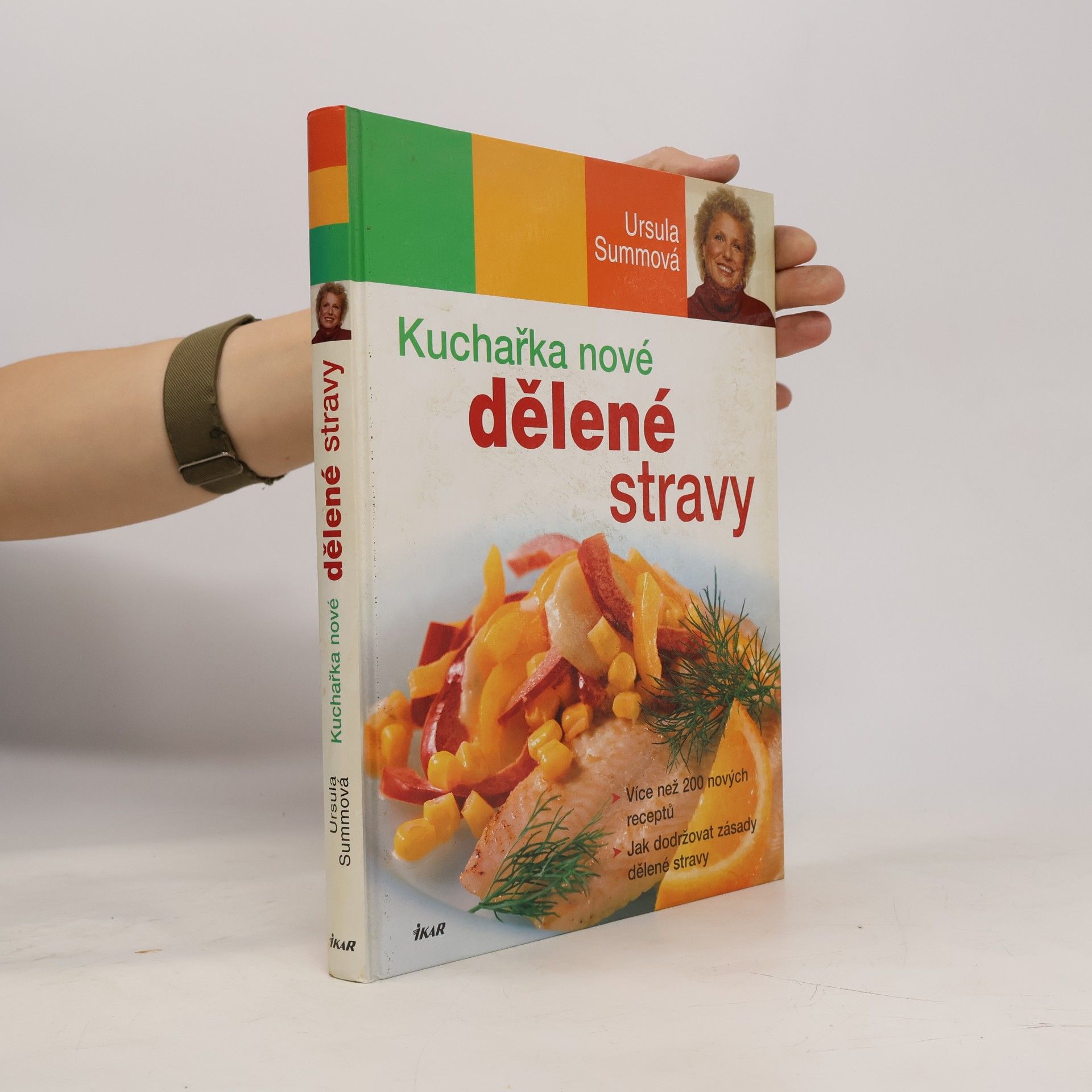 Ursula Summová Kuchařka nové dělené stravy