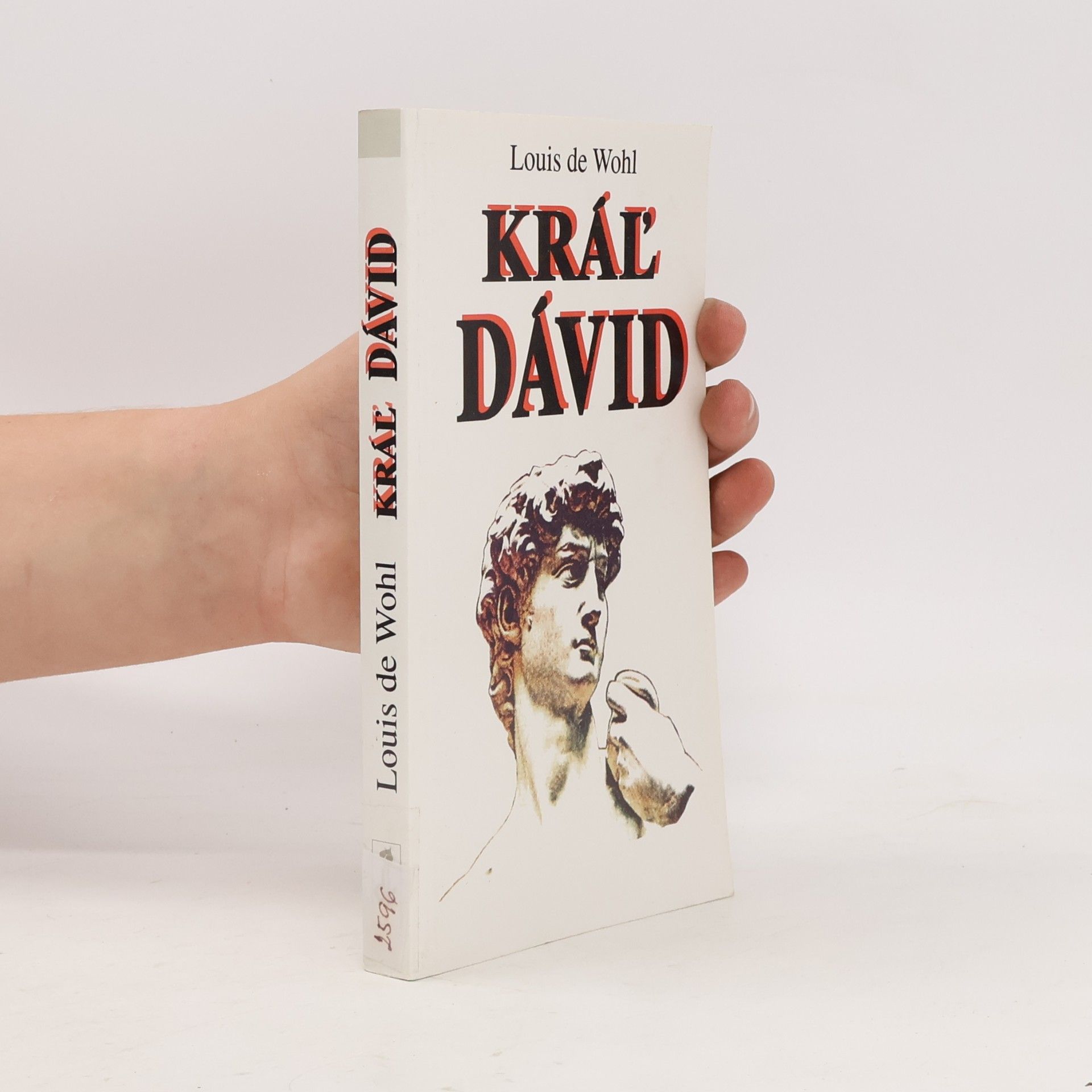 Louis de Wohl Kráľ Dávid