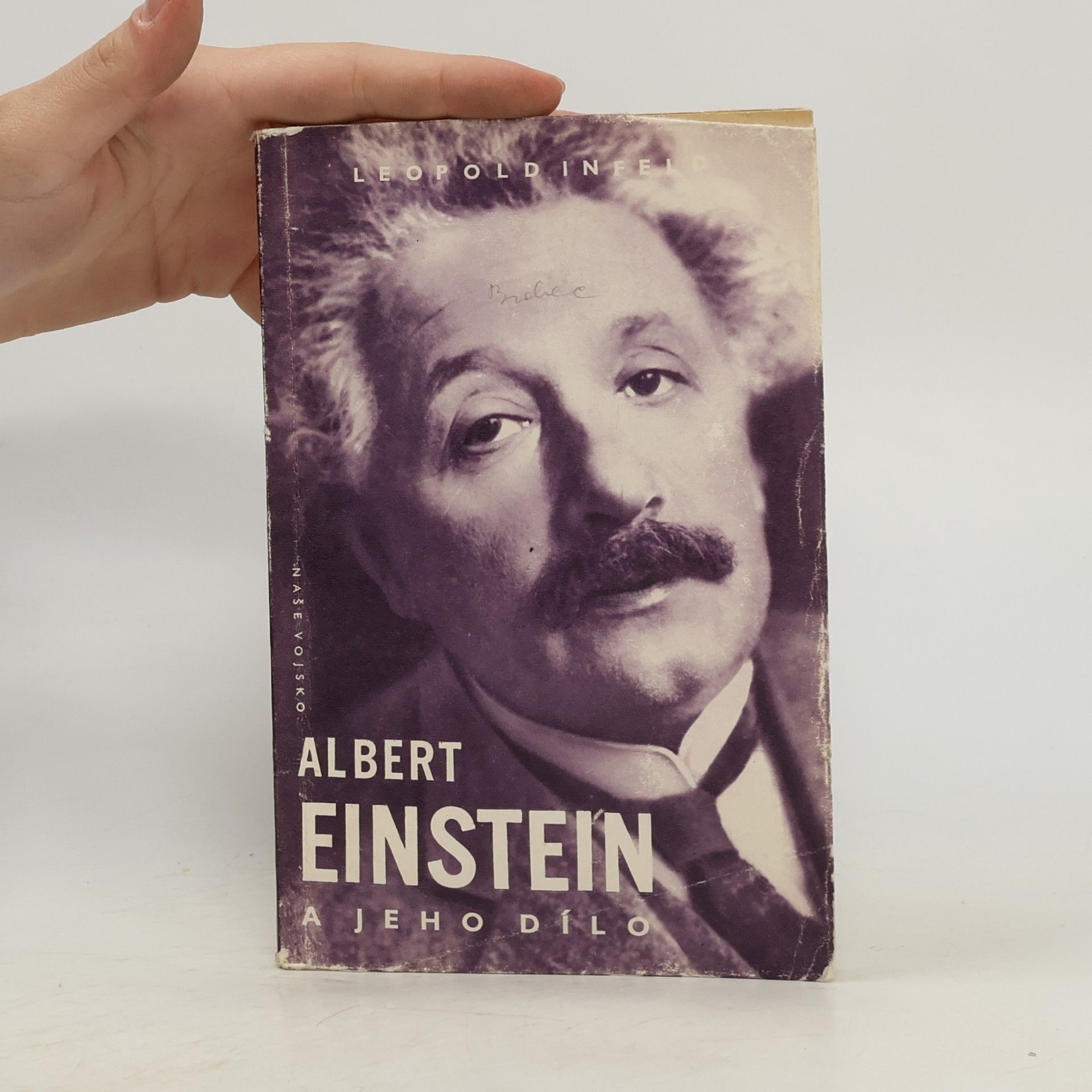 Leopold Infeld Albert Einstein a jeho dílo a vliv na náš svět