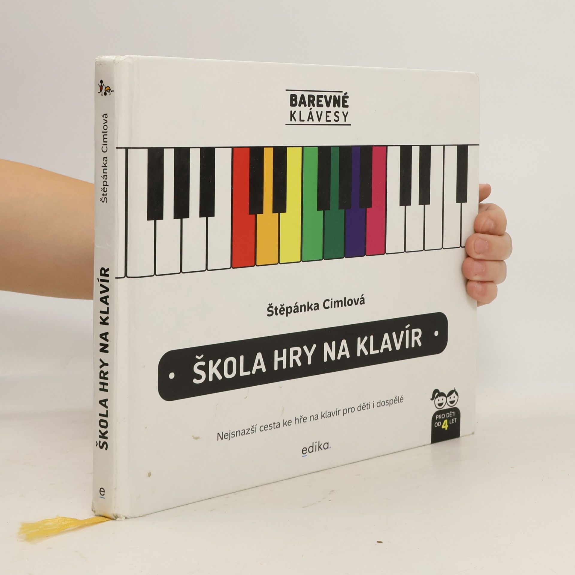 Škola hry na klavír : nejsnazší cesta ke hře na klavír pro děti i dospělé