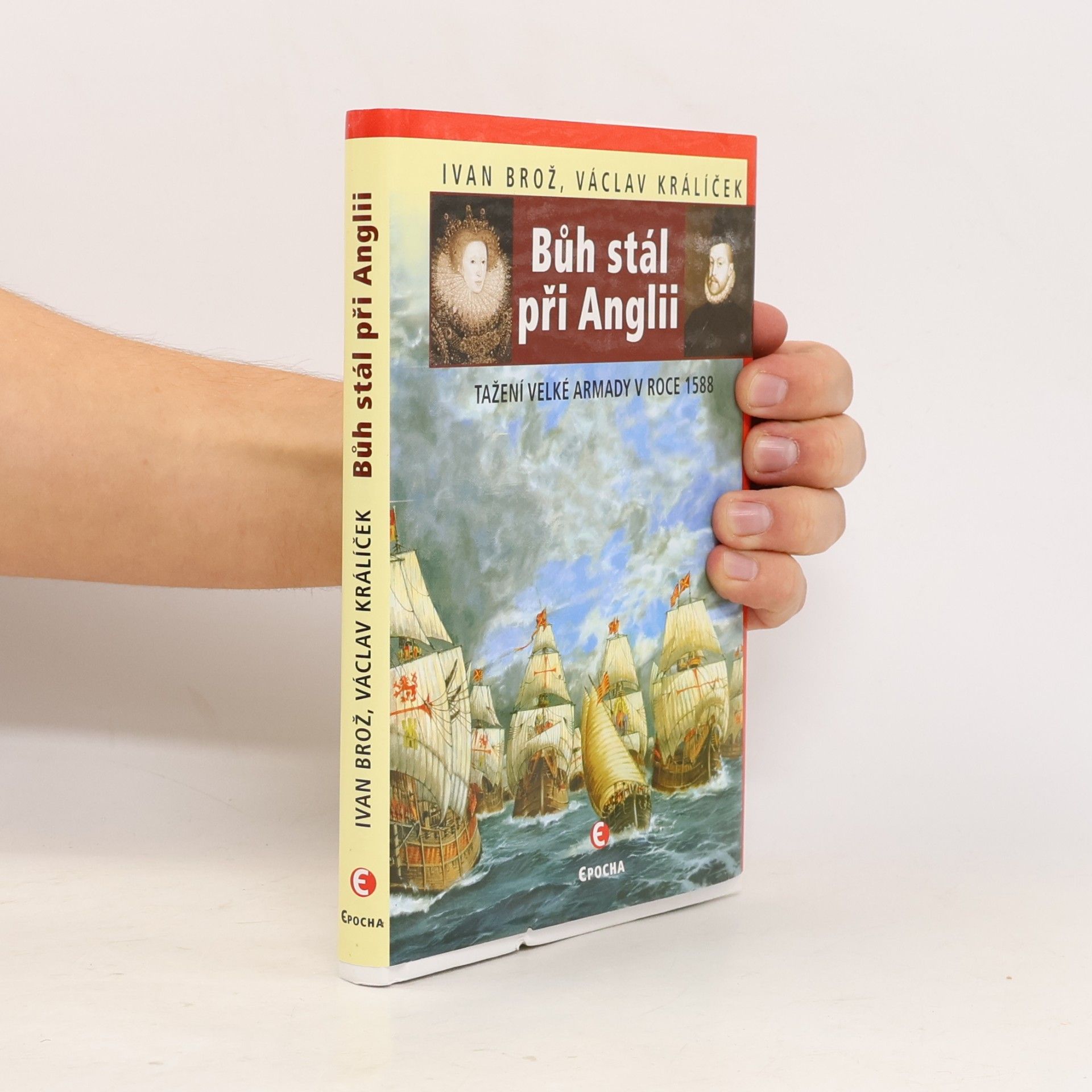 Petr Linda Bůh stál při Anglii: Tažení velké Armady v roce 1588