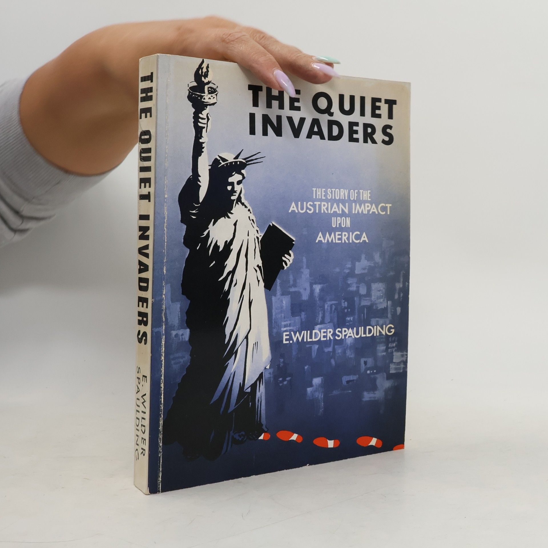 THE QUIET INVADERS