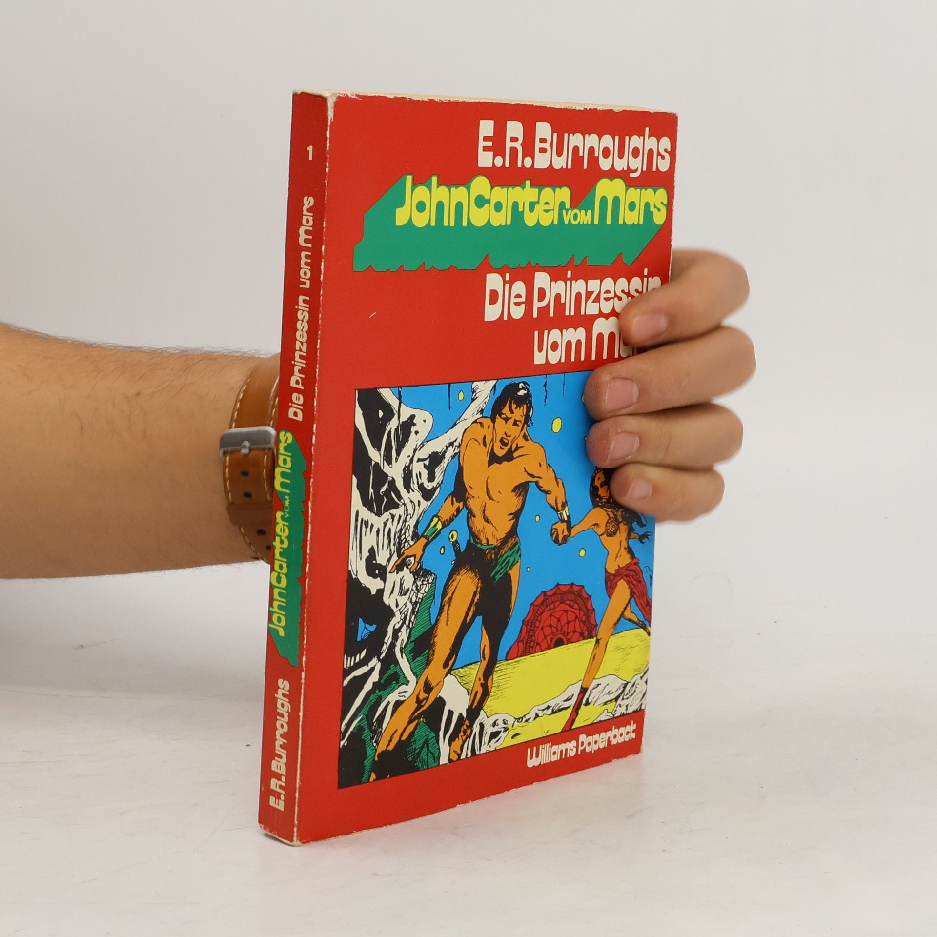 Edgar Rice Burrroughs John Carter vom Mars - 1: Die Prinzessin vom Mars