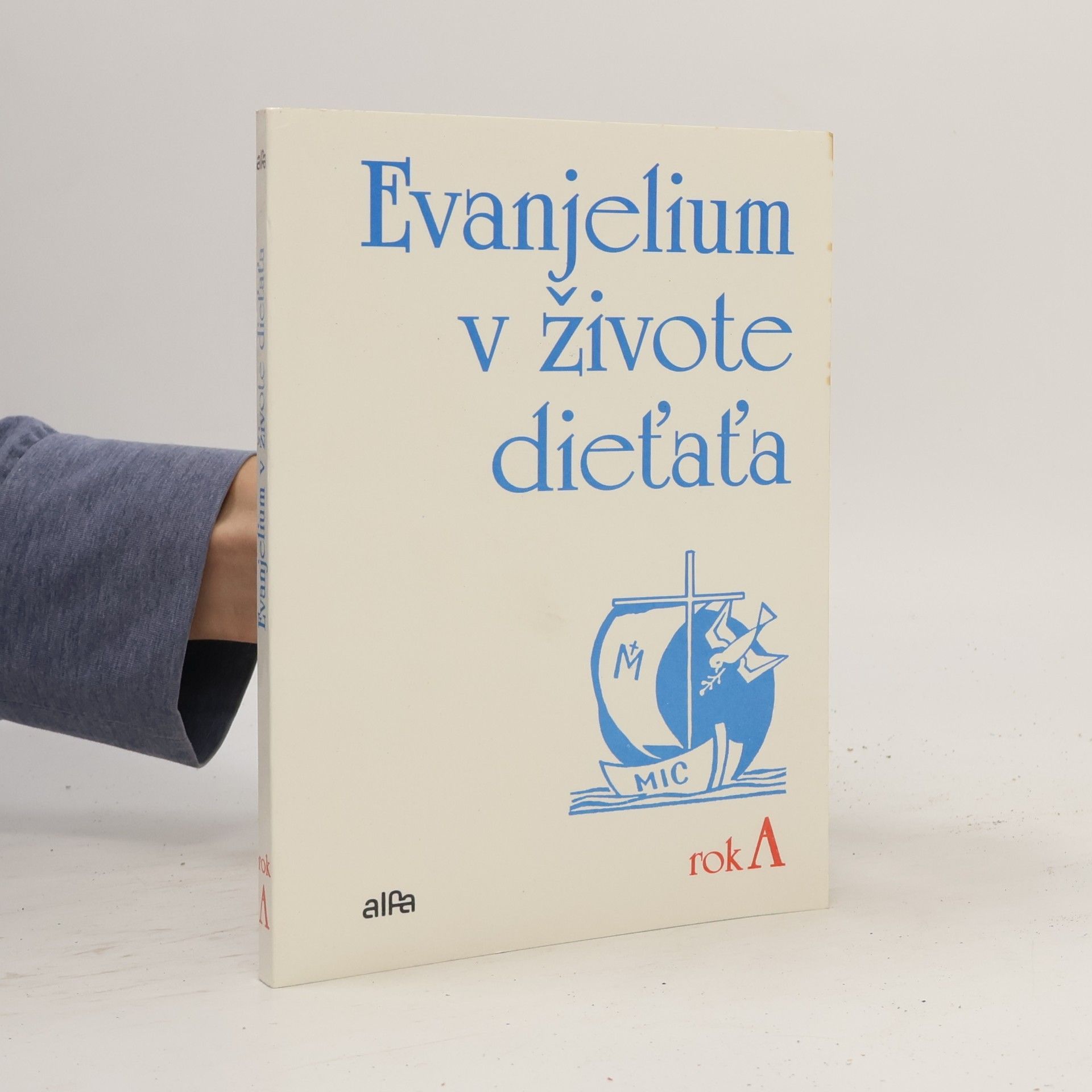 Evanjelium v živote dieťaťa. Rok A