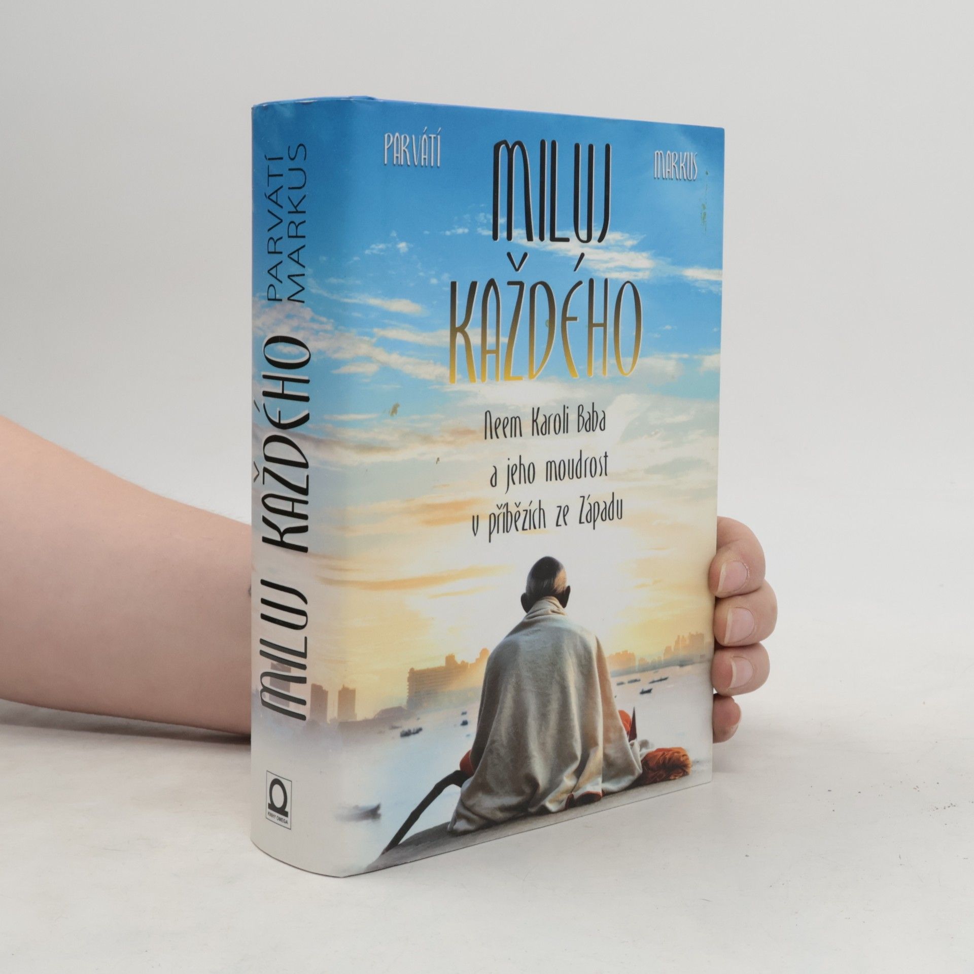 Miluj každého. Neem Karoli Baba a jeho moudrost v příbězích ze Západu