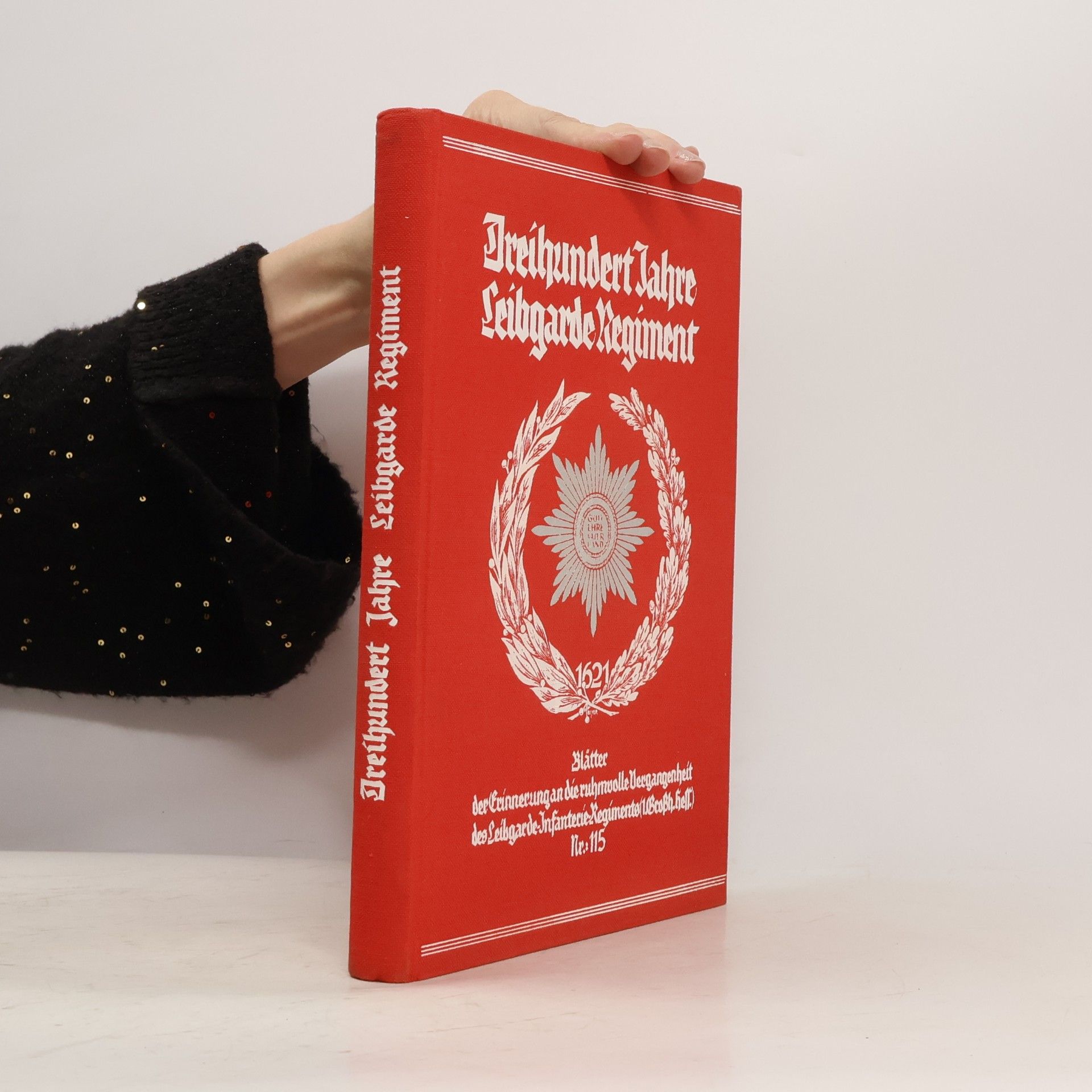 Dreihundert Jahre Leibgarde Regiment