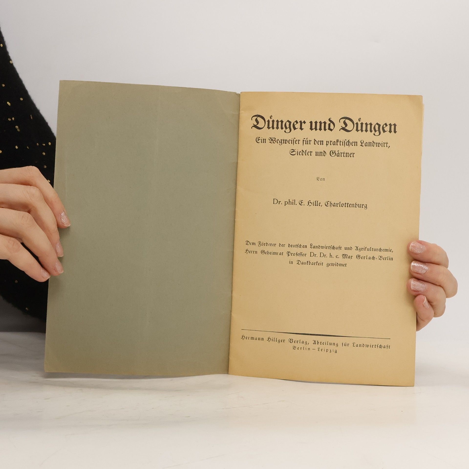 Dr. E. Hille Dünger und Düngen