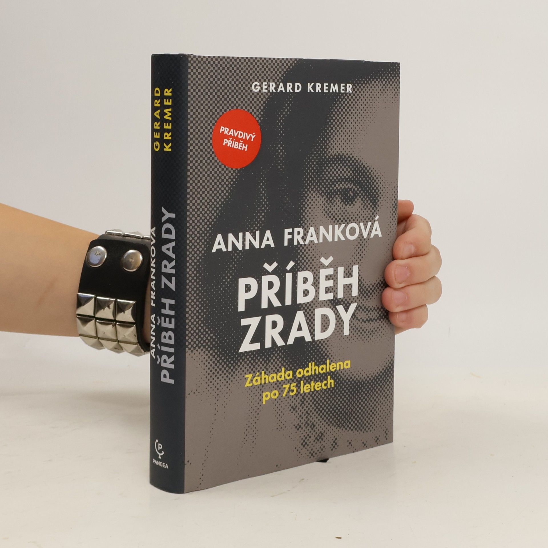 Gerard Kremer Anna Franková: příběh zrady