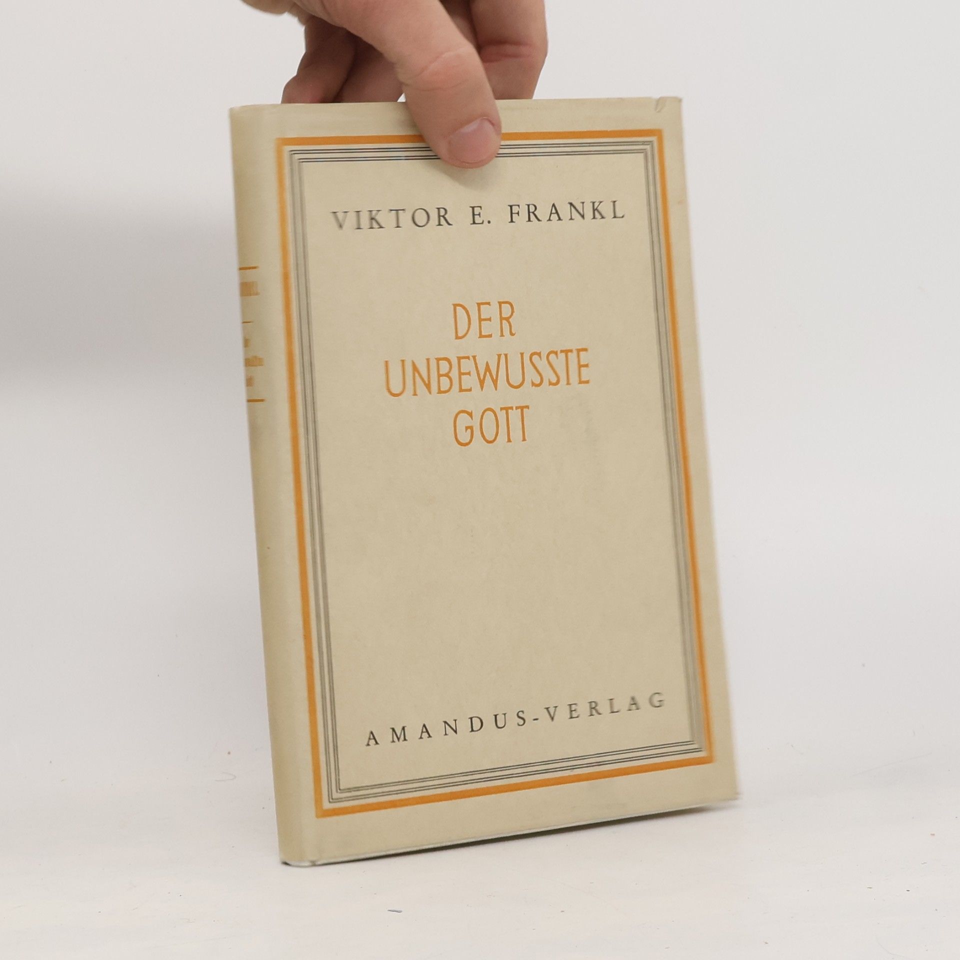 Viktor Frankl Der unbewusste Gott