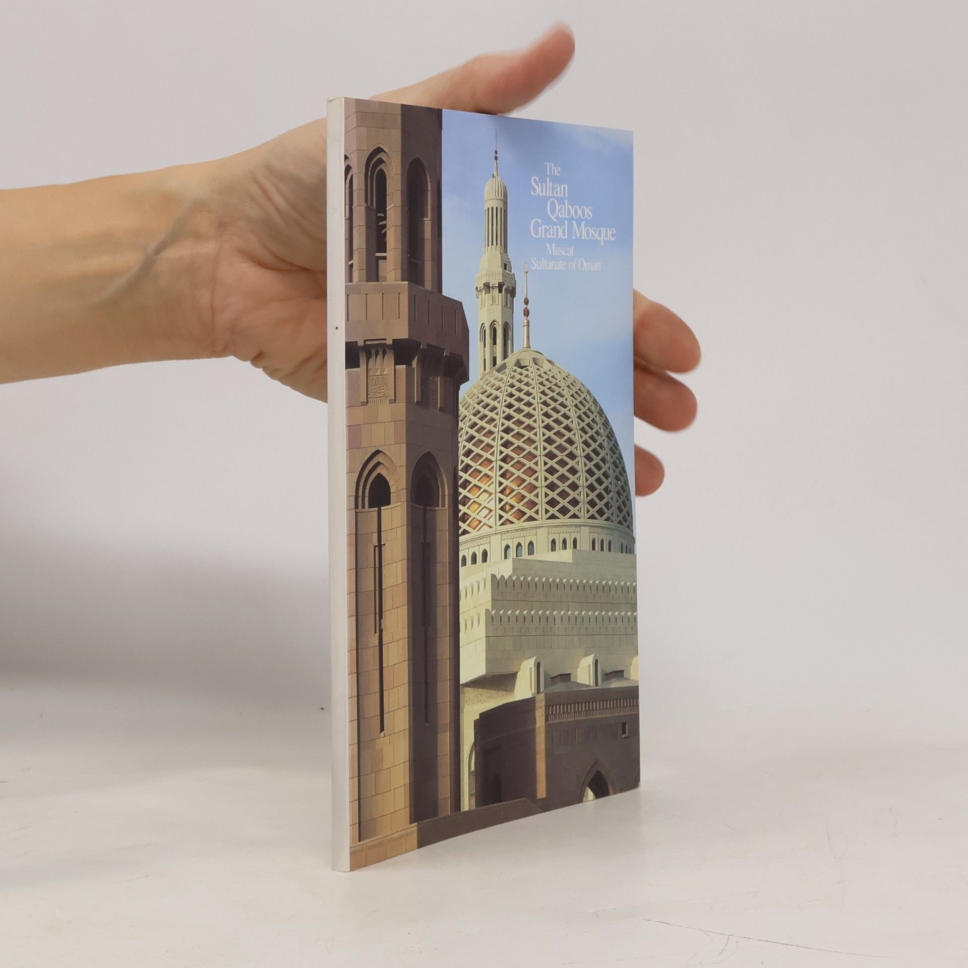Various authors The Sultan Qaboos Grand Mosque