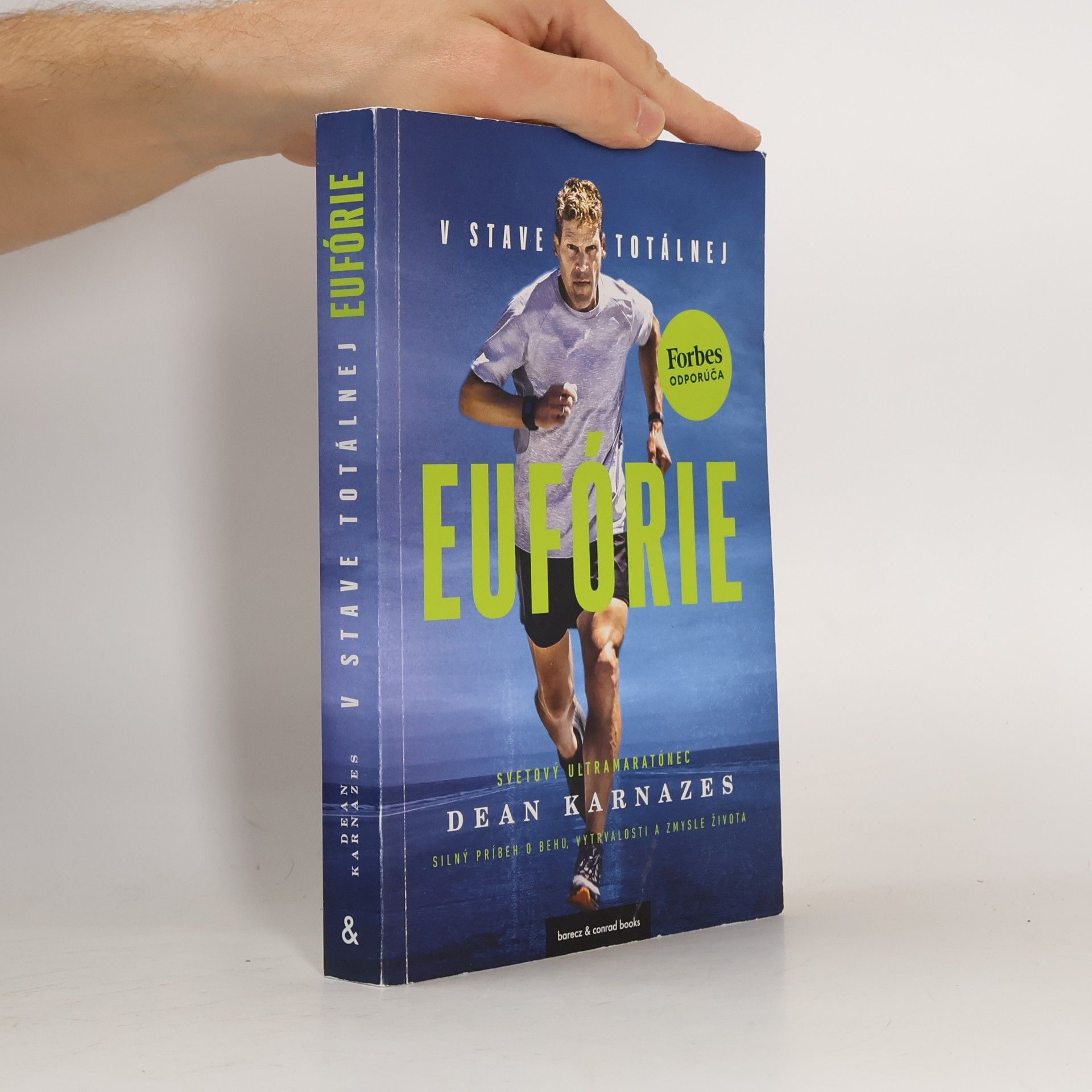 Dean Karnazes V stave totálnej eufórie