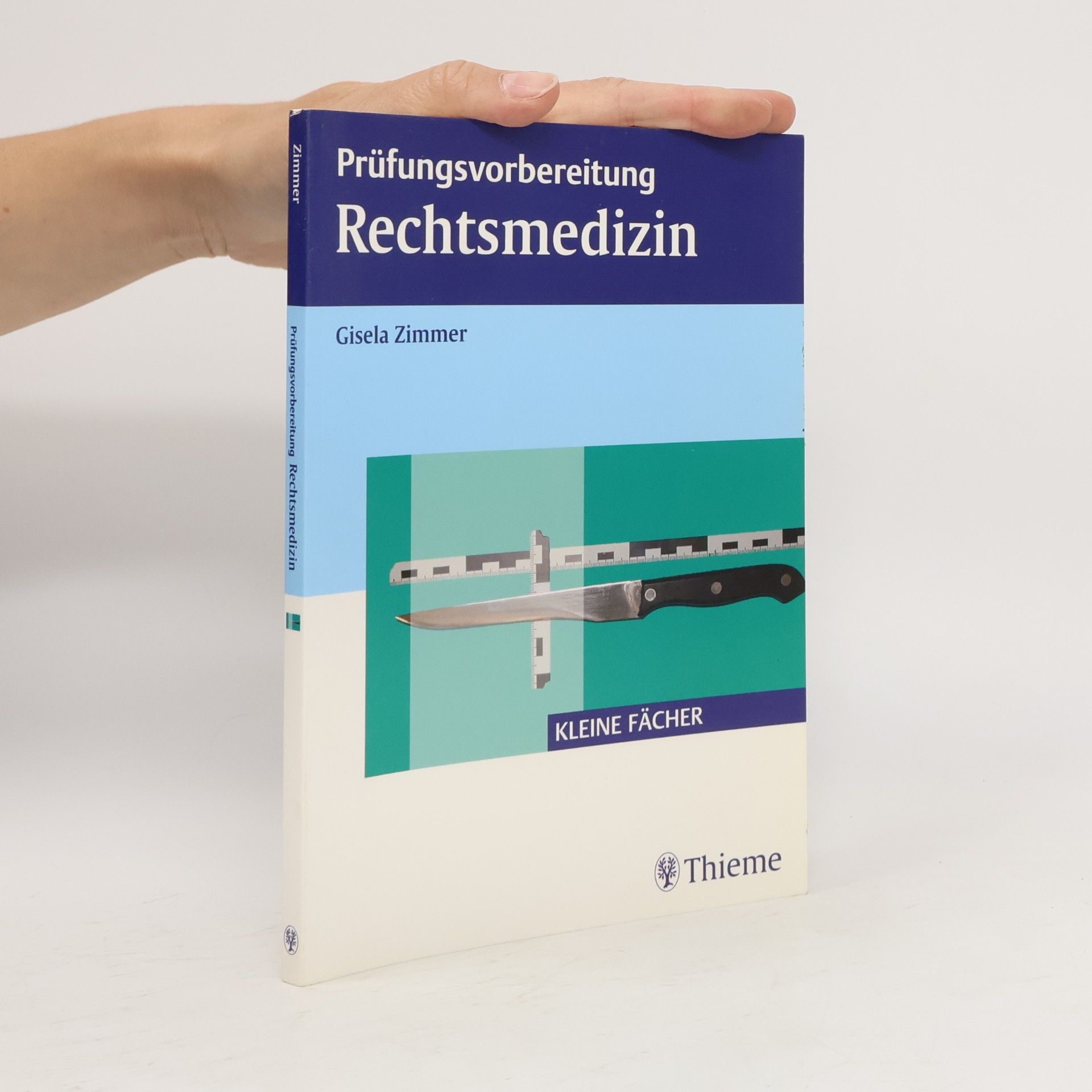 Gisela Zimmer Prüfungsvorbereitung Rechtsmedizin