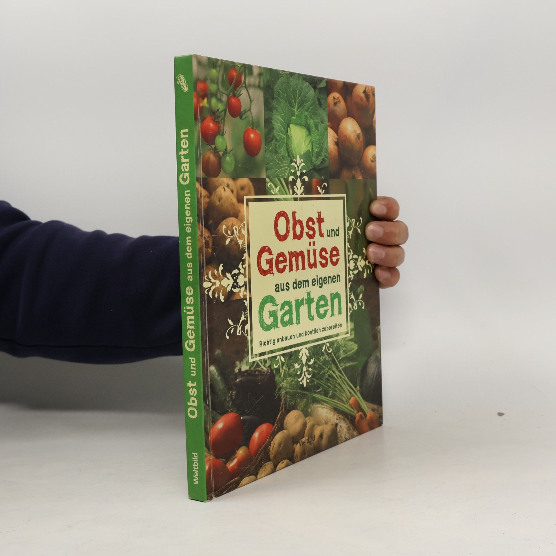 Autorenkollektiv Obst und Gemüse aus dem elgenen Garten