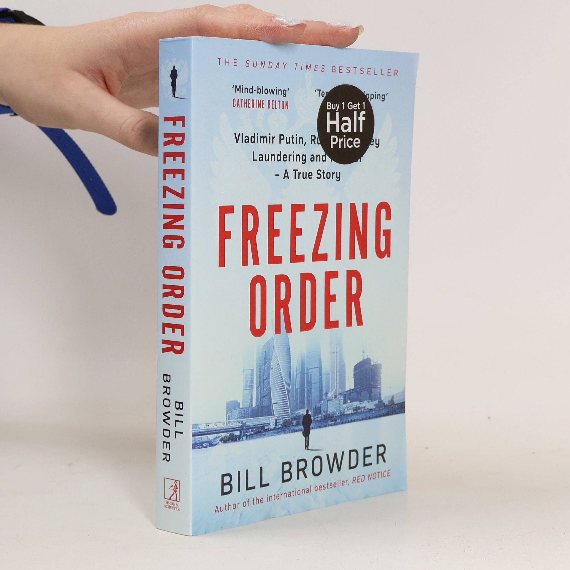 Freezing Order - A True Story of Money Laundering, Murder, and Surviving Vladimir Putin's Wrath