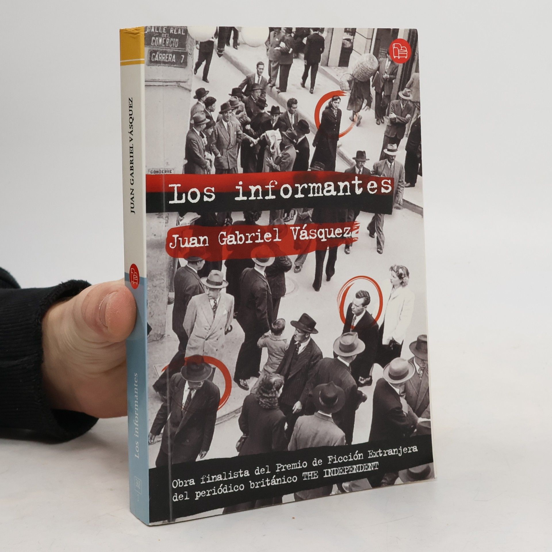 Juan Gabriel Vásquez Los informantes