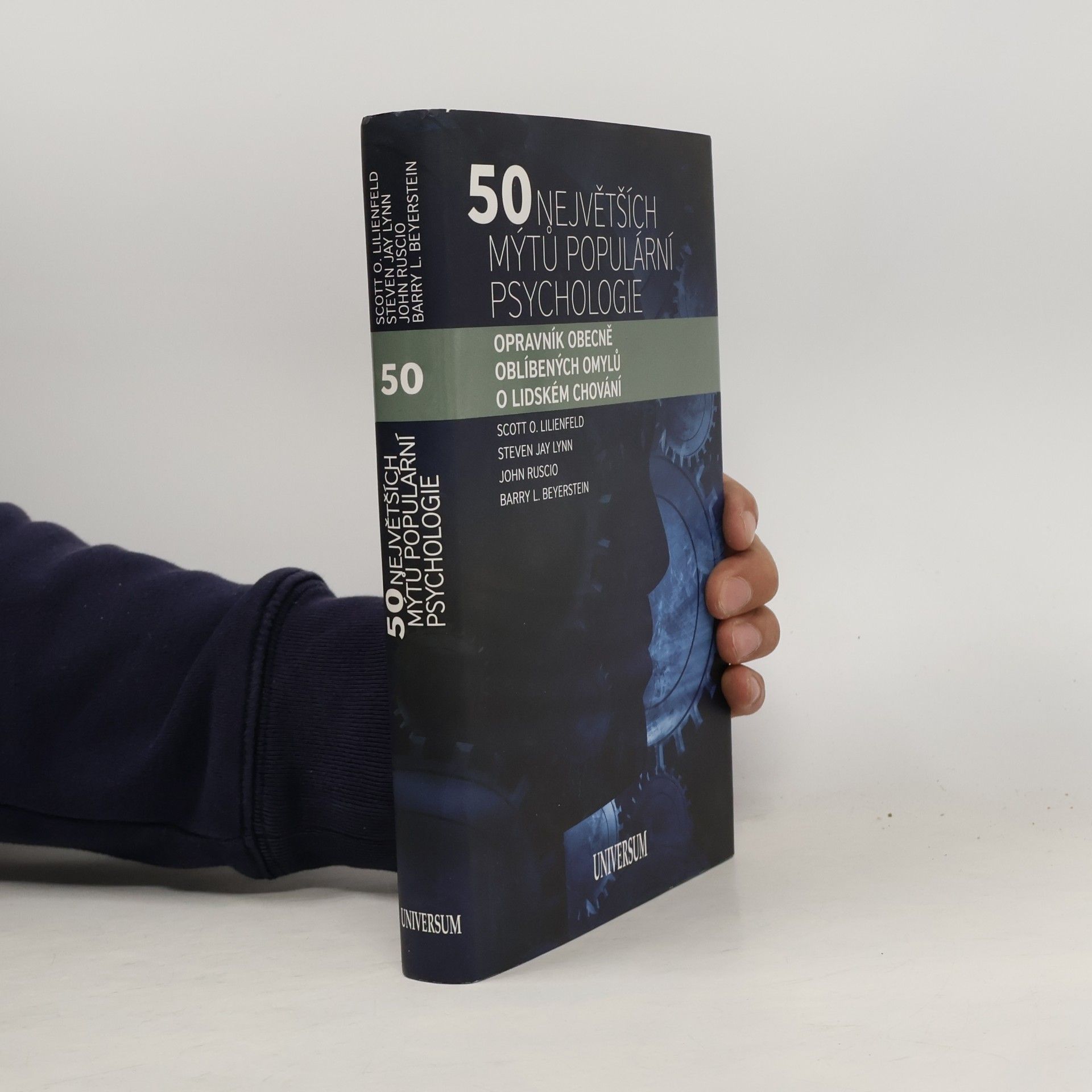 Scott O. Lilienfeld 50 největších mýtů populární psychologie. Opravník obecně oblíbených omylů o lidském chování