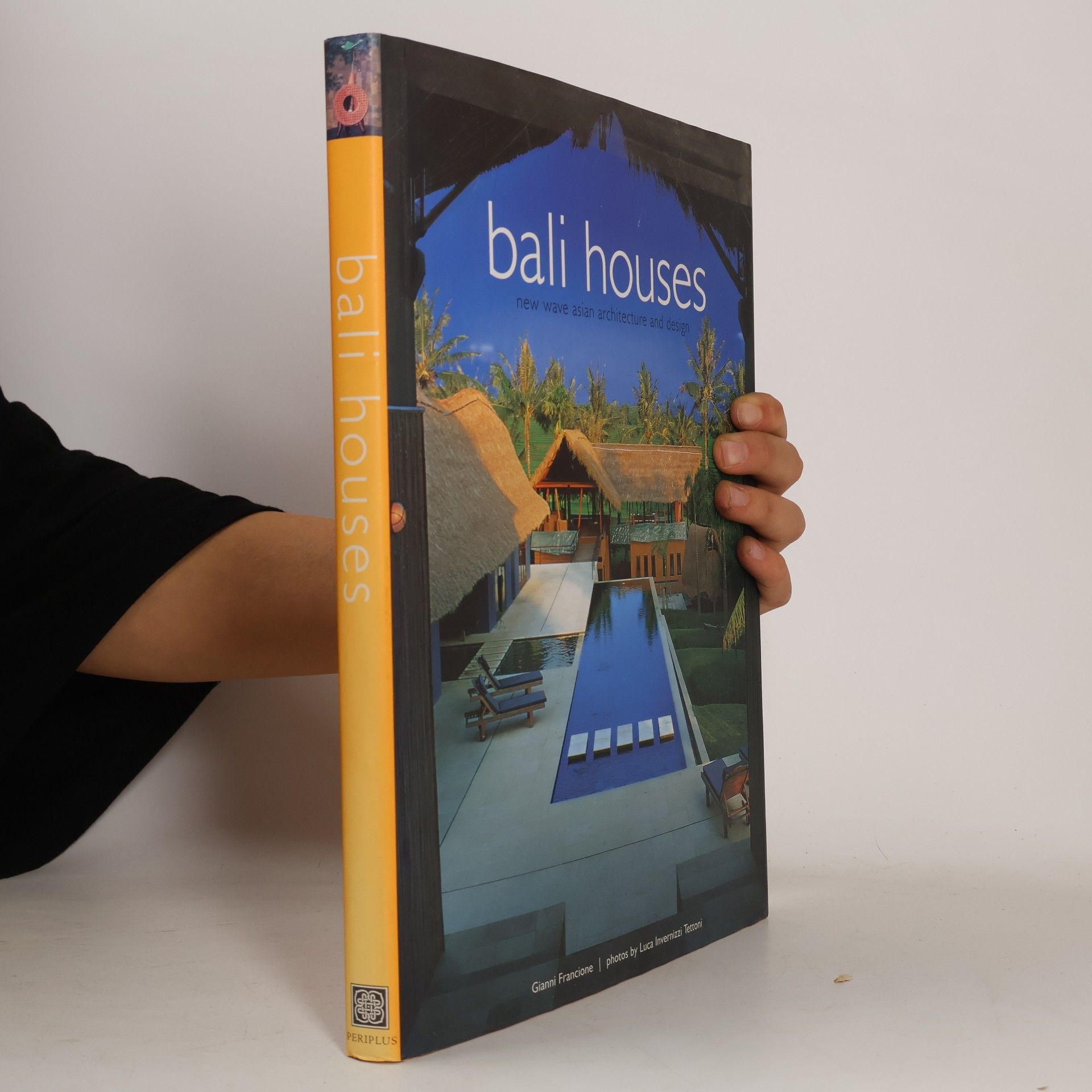 Gianni Francione Bali Houses: New Wave Asian Architecture and Design