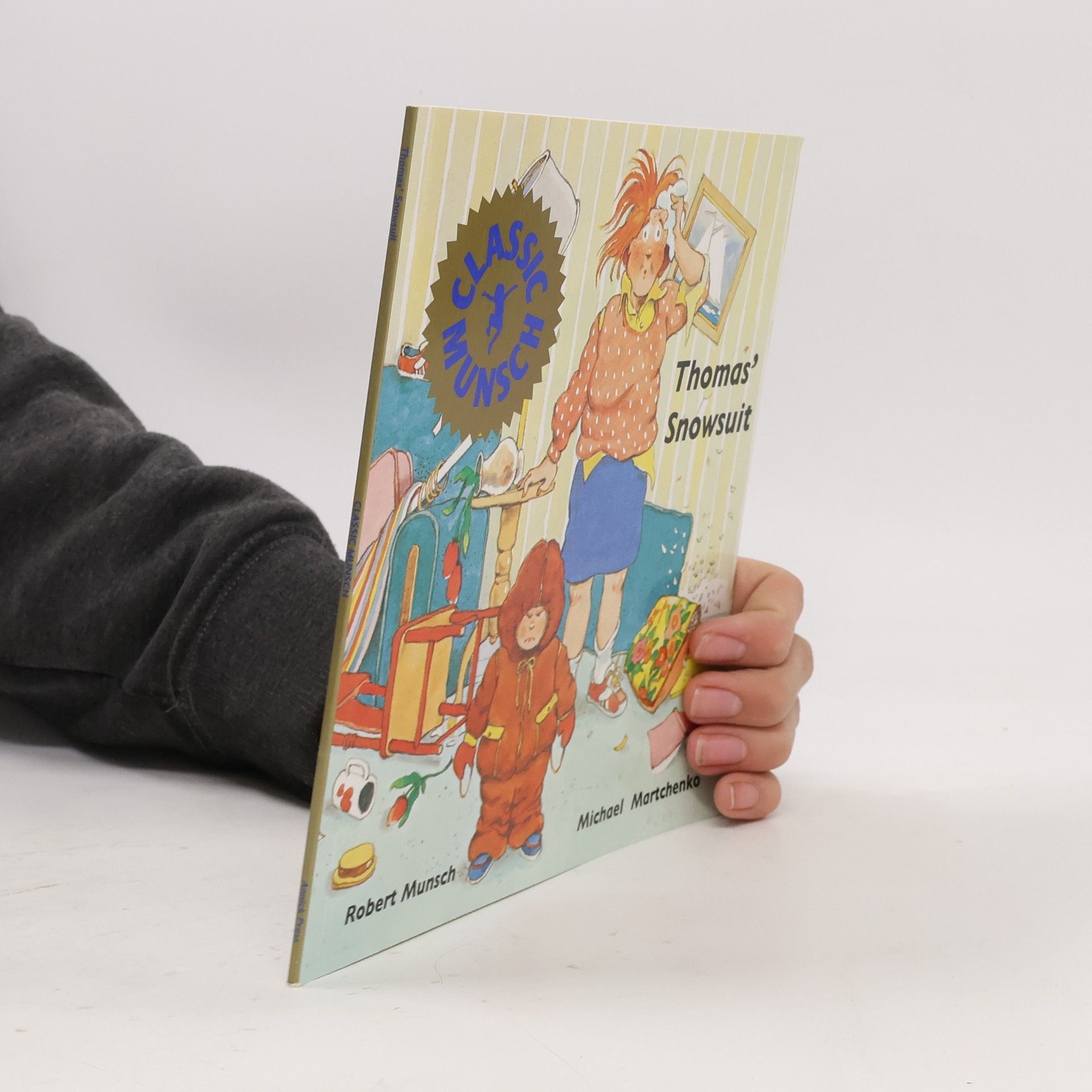 Michael Martchenko Classic Munsch: Thomas' Snowsuit