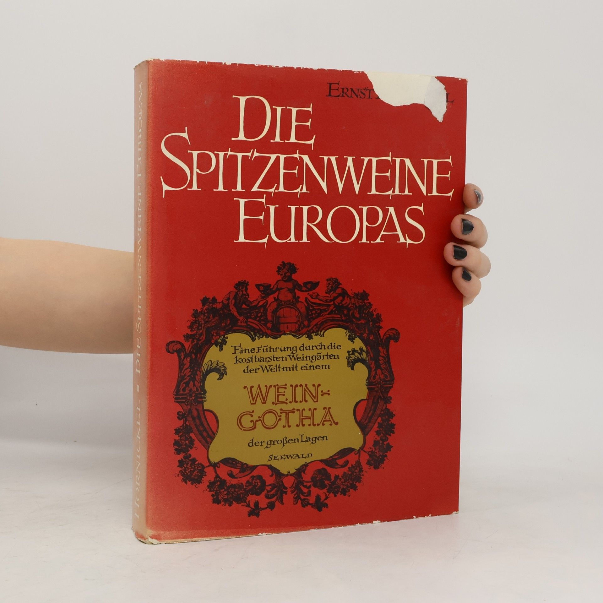 Ernst Hornickel Die Spitzenweine Europas