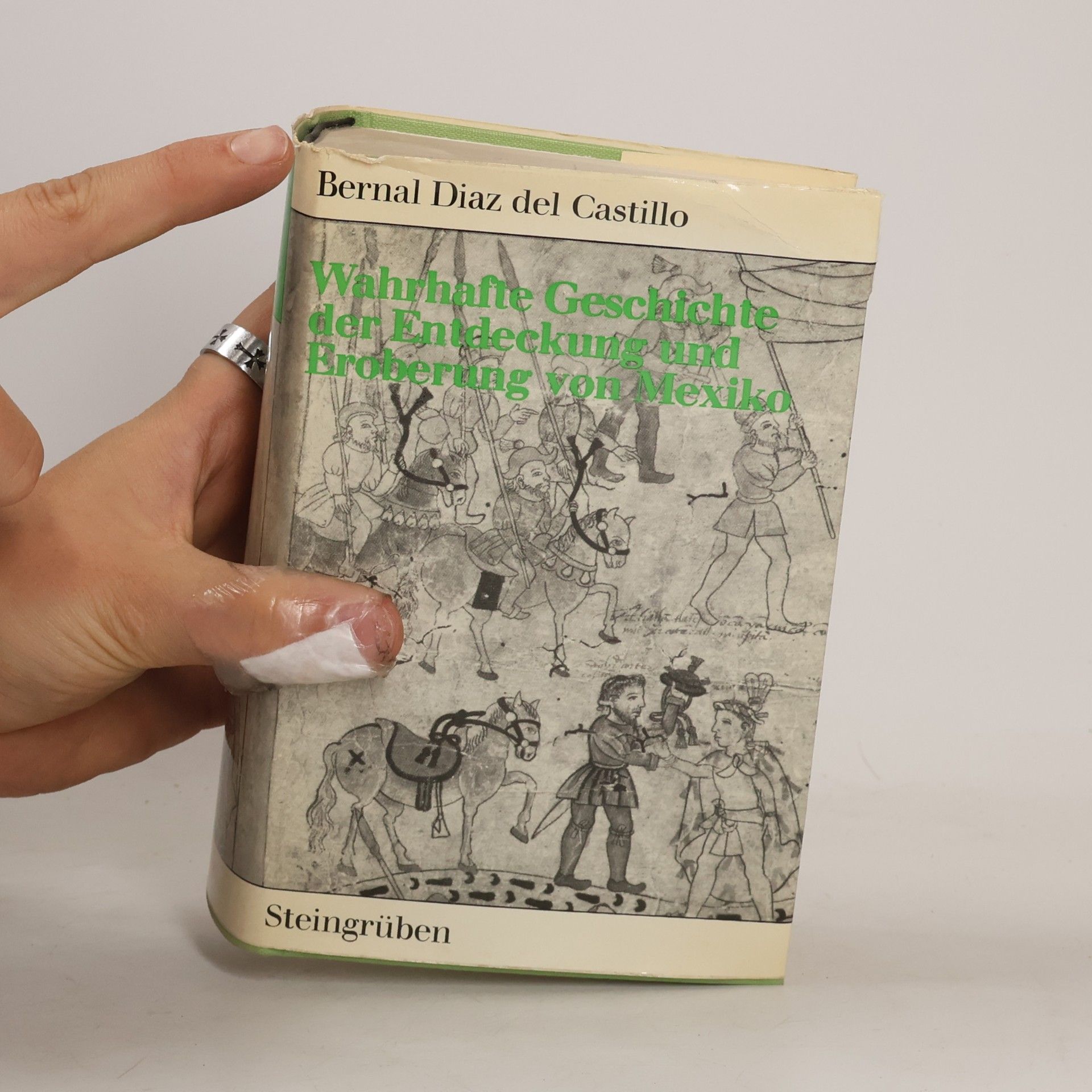 Bernal Díaz del Castillo Wahrhafte Geschichte der Entdeckung und Eroberung von Mexiko