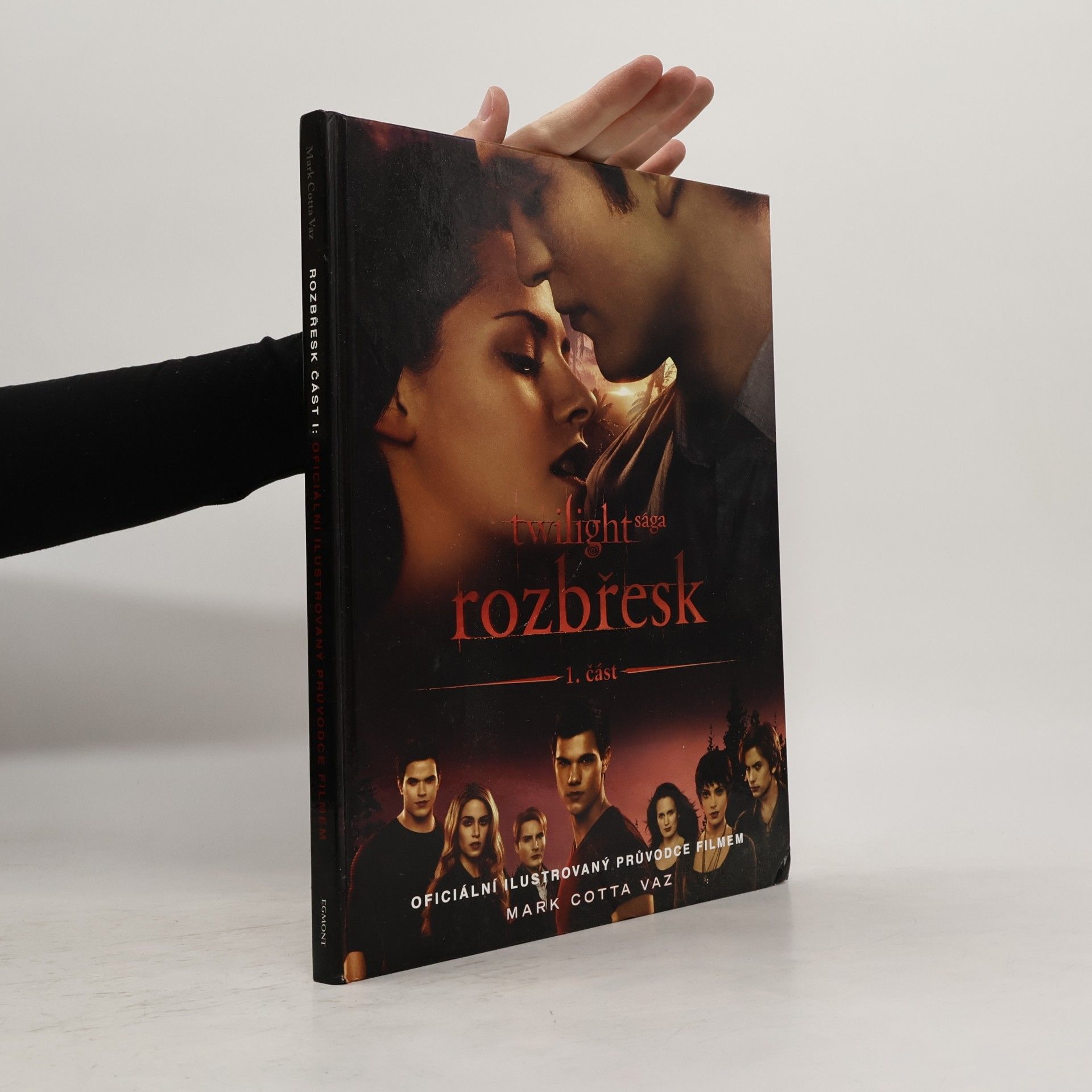 Mark Cotta Vaz Twilight sága. Rozbřesk. Oficiální ilustrovaný průvodce filmem