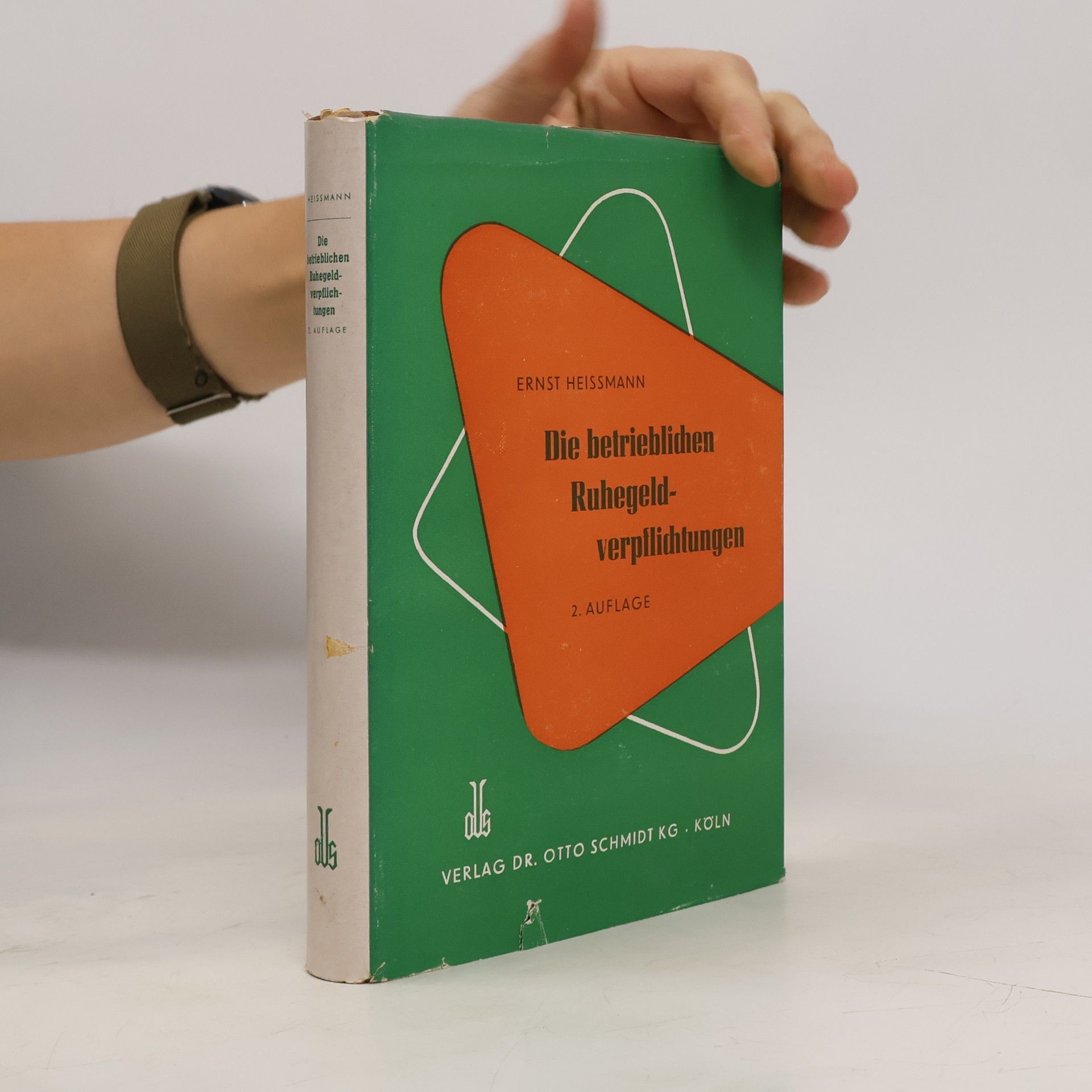 Ernst Heissmann Die betrieblichen Ruhegeldverpflichtungen